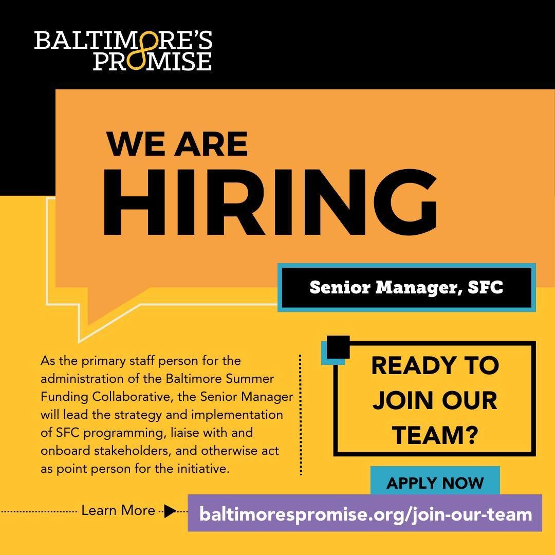 We are seeking an experienced, passionate project manager to be our next Senior Manager of the Baltimore Summer Funding Collaborative &mdash; a partnership between public, private, and nonprofit organizations that supports high-quality summer program