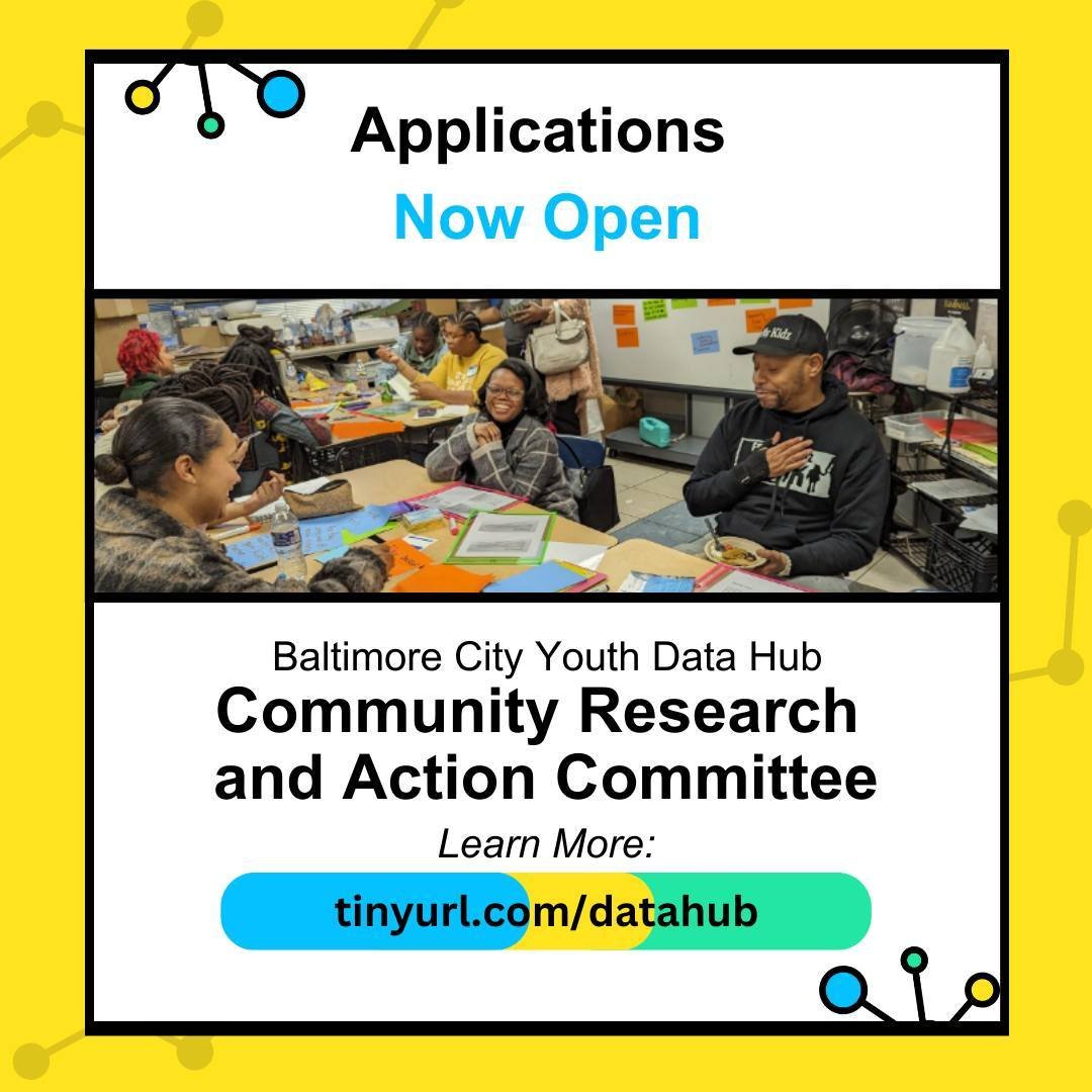 Come collaborate with us! We're recruiting for the Baltimore City Youth Data Hub Community Research and Action Committee, an important group that will help shape how the Youth Data Hub uses data ABOUT youth to create a more equitable city FOR youth! 