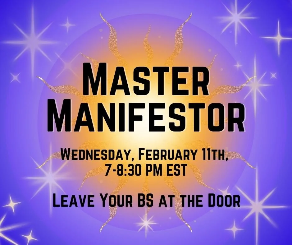 Master Manifestor Workshop 2/11