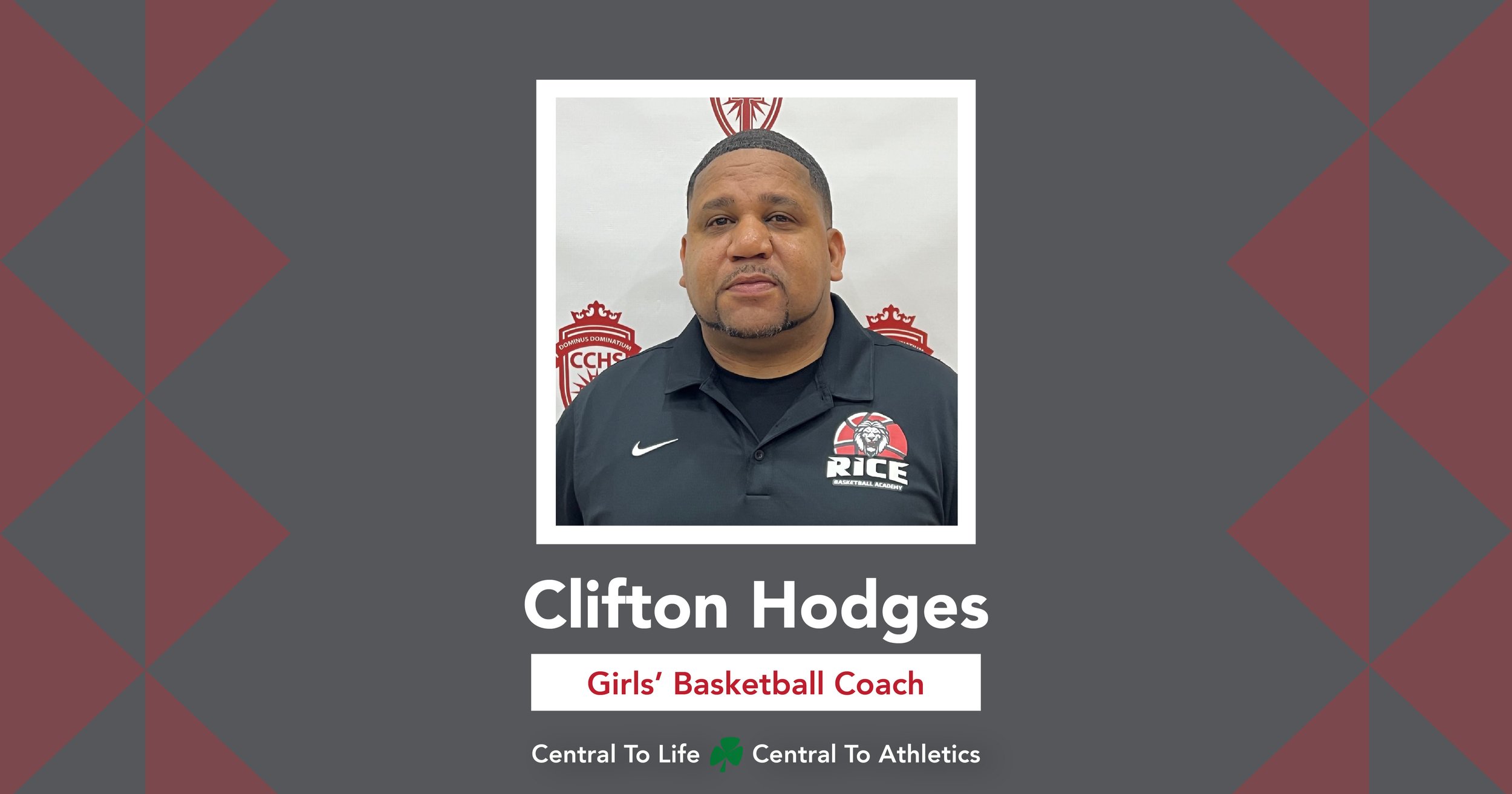 Central Catholic Hires Clifton Hodges as Girls’ Basketball Coach