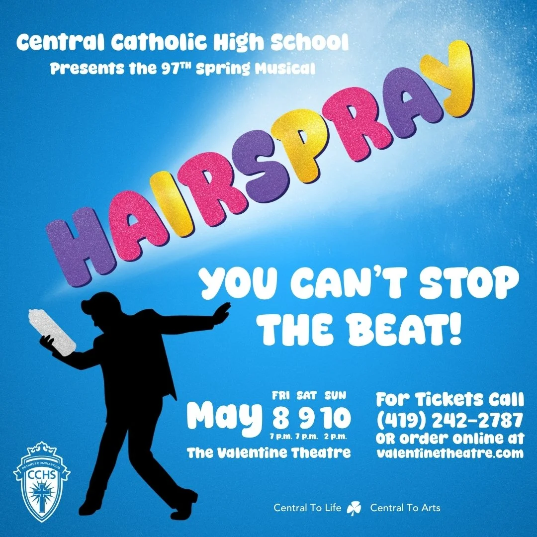 Central Catholic Presents 97th Spring Musical,&nbsp;Hairspray, May 8-10 at Valentine Theatre