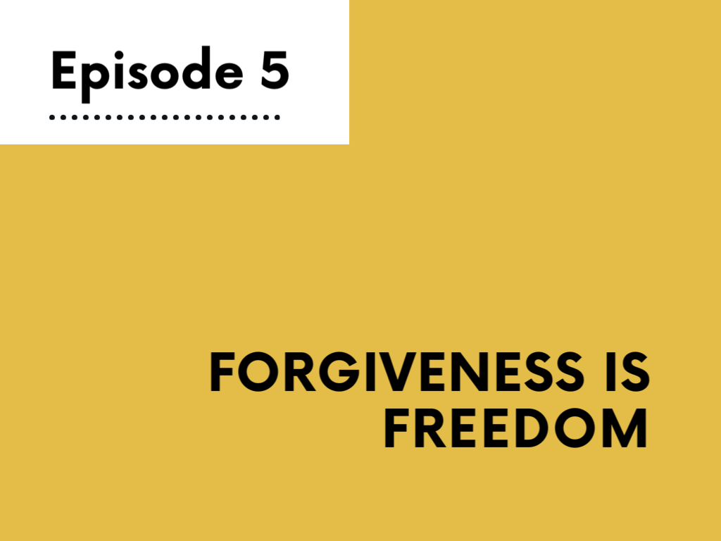 Forgiveness Is Freedom