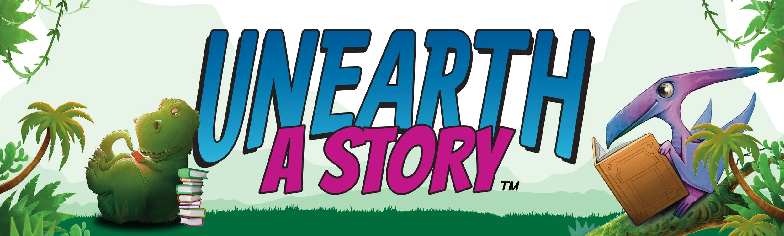Picture of dinosaurs reading with text that says Unearth a Story
