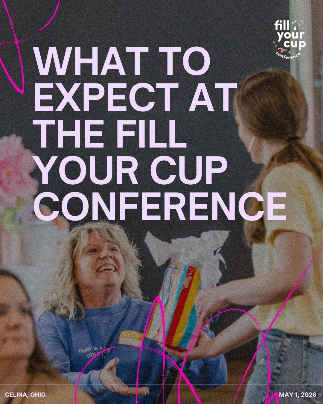 What should you expect at Fill Your Cup 2026?

Expect honest stories.
Built-in connection.
Guided reflection.
Dynamic speakers.
Great coffee.
Confetti headshots.
And space to breathe.

Expect a day that feels thoughtful and steady. Conversations that