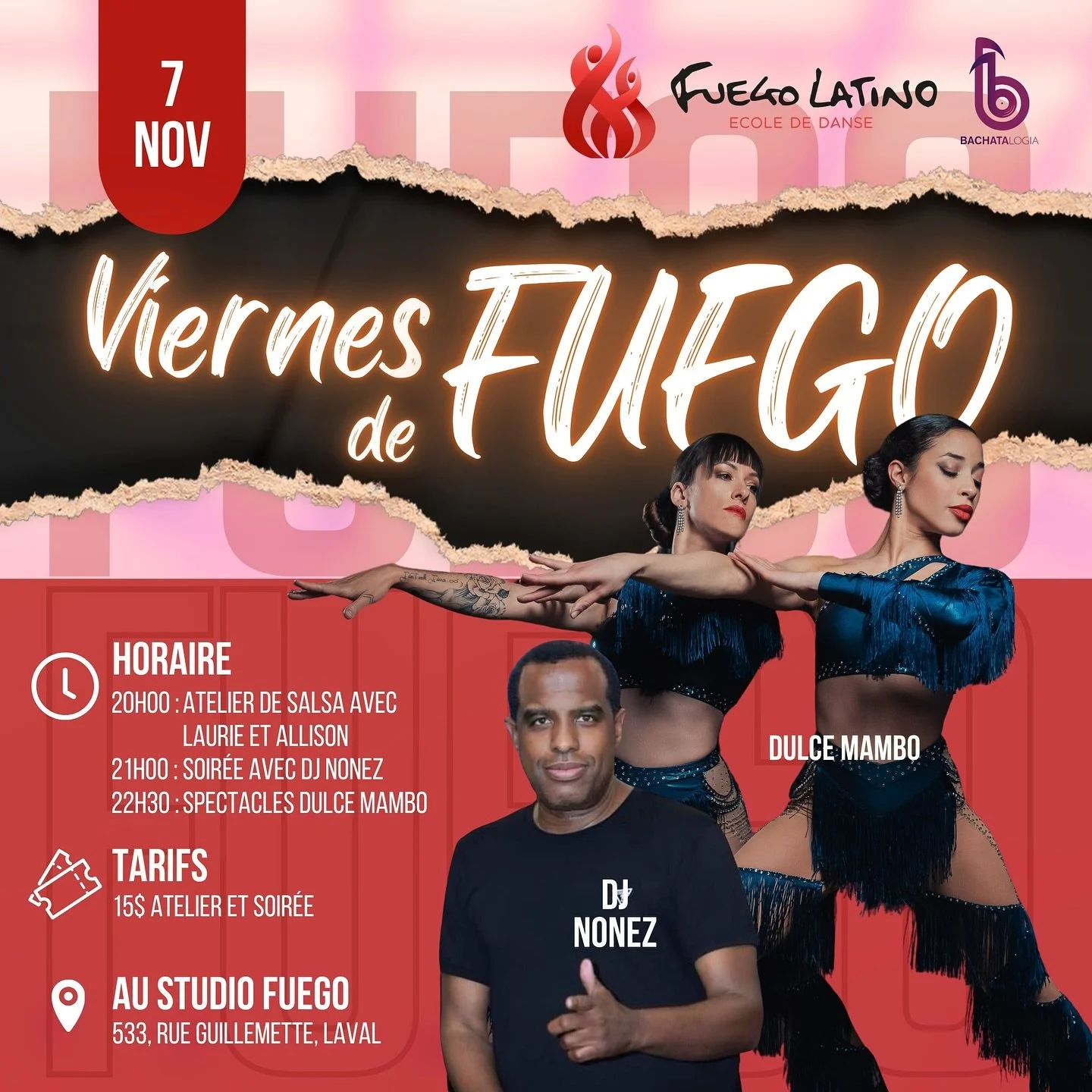 🔥 VENDREDI 7 NOVEMBRE &ndash; VIERNEEES DE FUEGO 🔥
Pr&eacute;parez-vous pour une soir&eacute;e 100 % caliente au Studio Fuego !

💃 20h00 : Atelier de Salsa avec Laurie &amp; Allison
🎧 21h00 : Soir&eacute;e dansante anim&eacute;e par DJ Nonez
💥 2