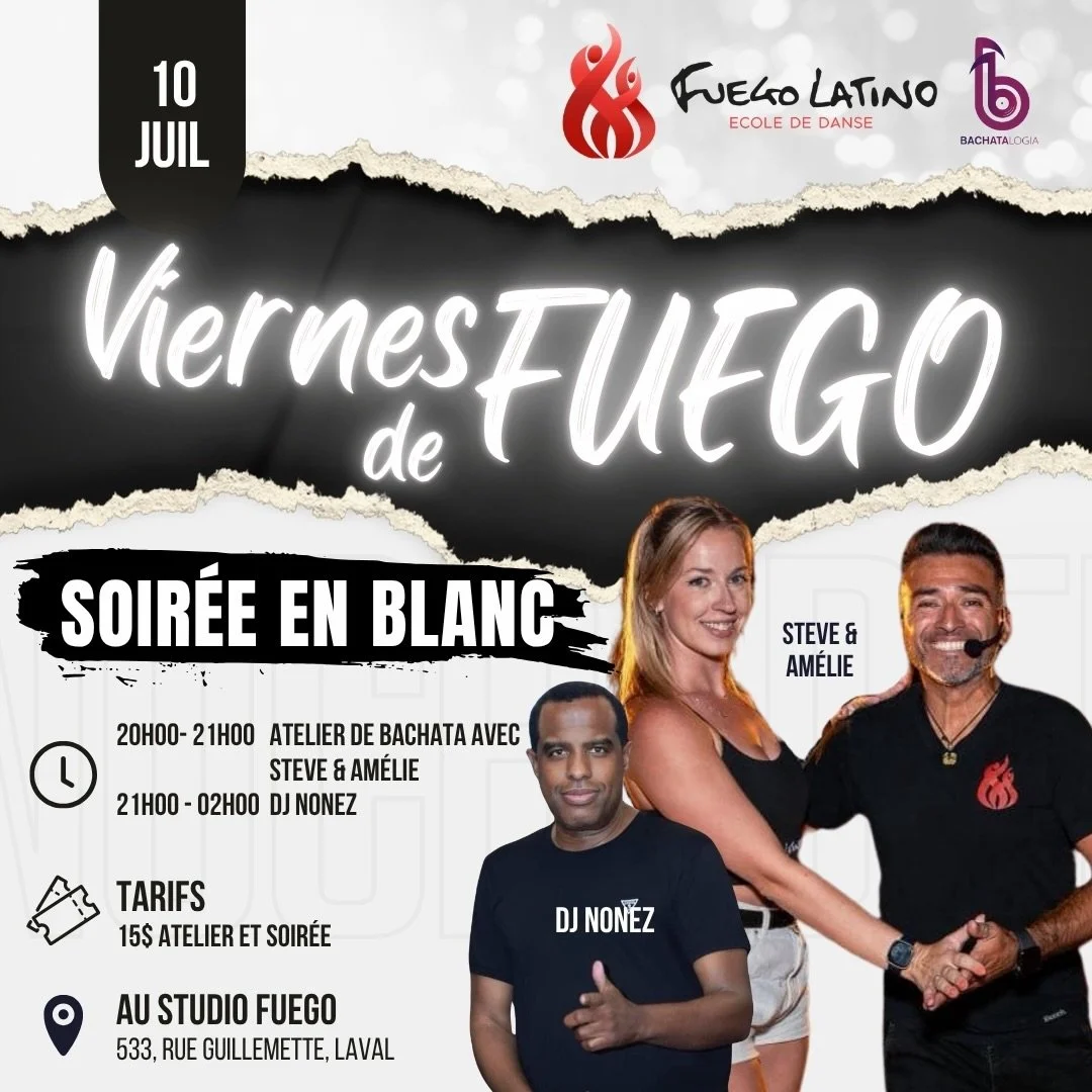 🤍🔥 VENDREDI DE FUEGO &ndash; SOIR&Eacute;E EN BLANC 🔥🤍

📆 10 Juillet 

Pr&eacute;pare ta plus belle tenue blanche et viens vivre une soir&eacute;e inoubliable o&ugrave; la Bachata, la musique et l&rsquo;&eacute;nergie seront au rendez-vous! 💃🕺