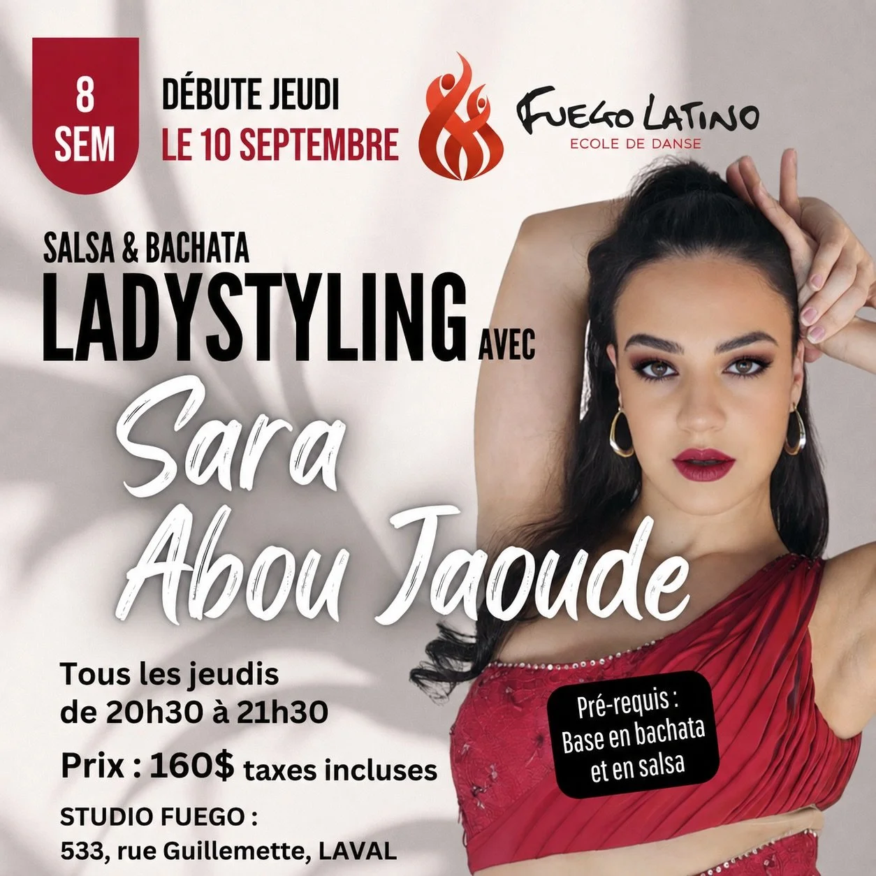 🔥 NOUVEAU COURS &ndash; LADYSTYLING SALSA &amp; BACHATA 🔥

✨ Apprends &agrave; d&eacute;velopper ton style, ta f&eacute;minit&eacute;, ton attitude et ta confiance &agrave; travers la Salsa &amp; la Bachata avec Sara Abou Jaoude. 💃

📅 D&eacute;bu