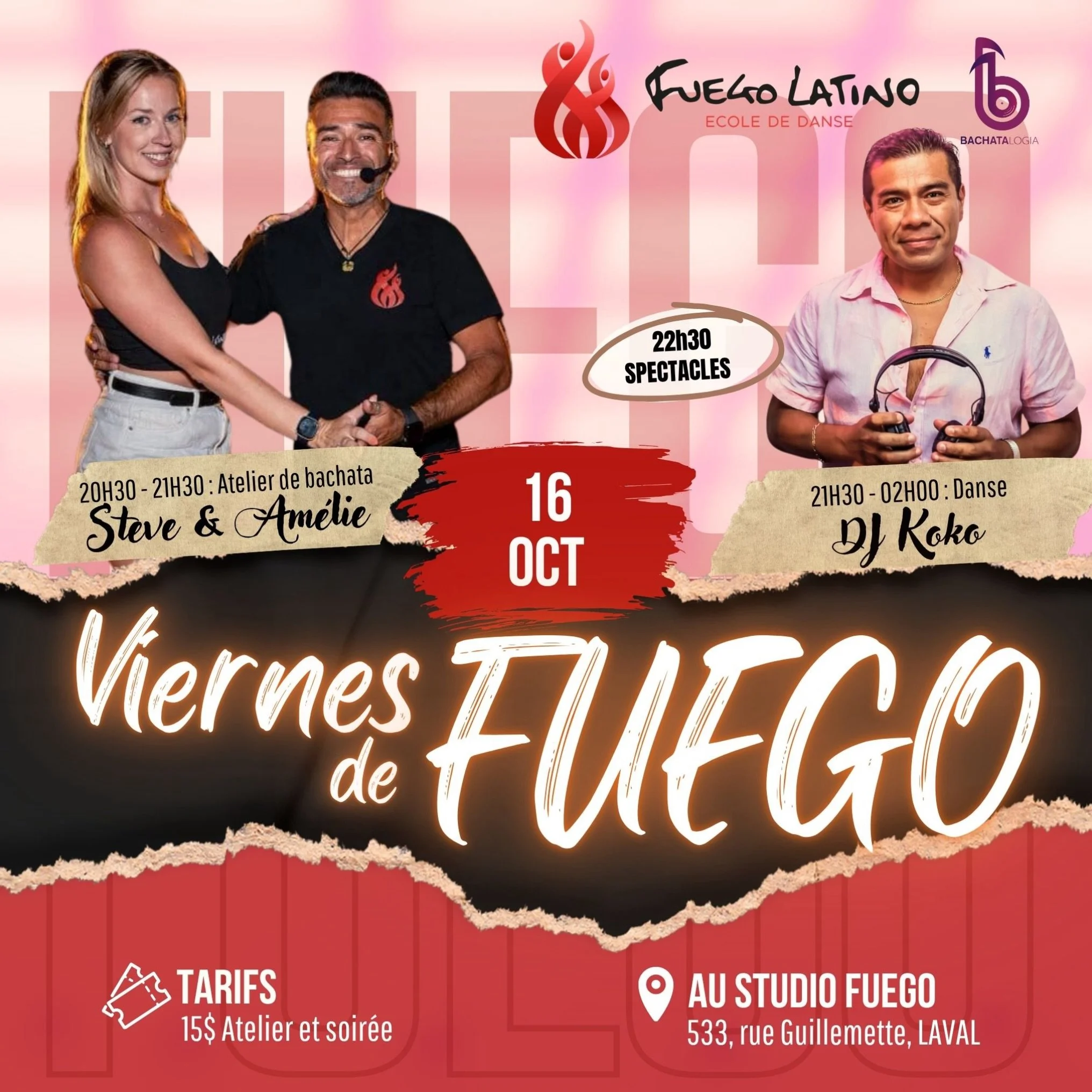 🔥💃 VIERNES DE FUEGO &ndash; 16 OCTOBRE 🔥❤️

Pr&eacute;pare-toi pour une soir&eacute;e remplie de chaleur, de danse et de buenas vibras! 🔥💃🕺

✨ AU PROGRAMME :

💃 20h30 &agrave; 21h30 &ndash; Atelier Bachata avec Steve &amp; Am&eacute;lie
🎭 22h