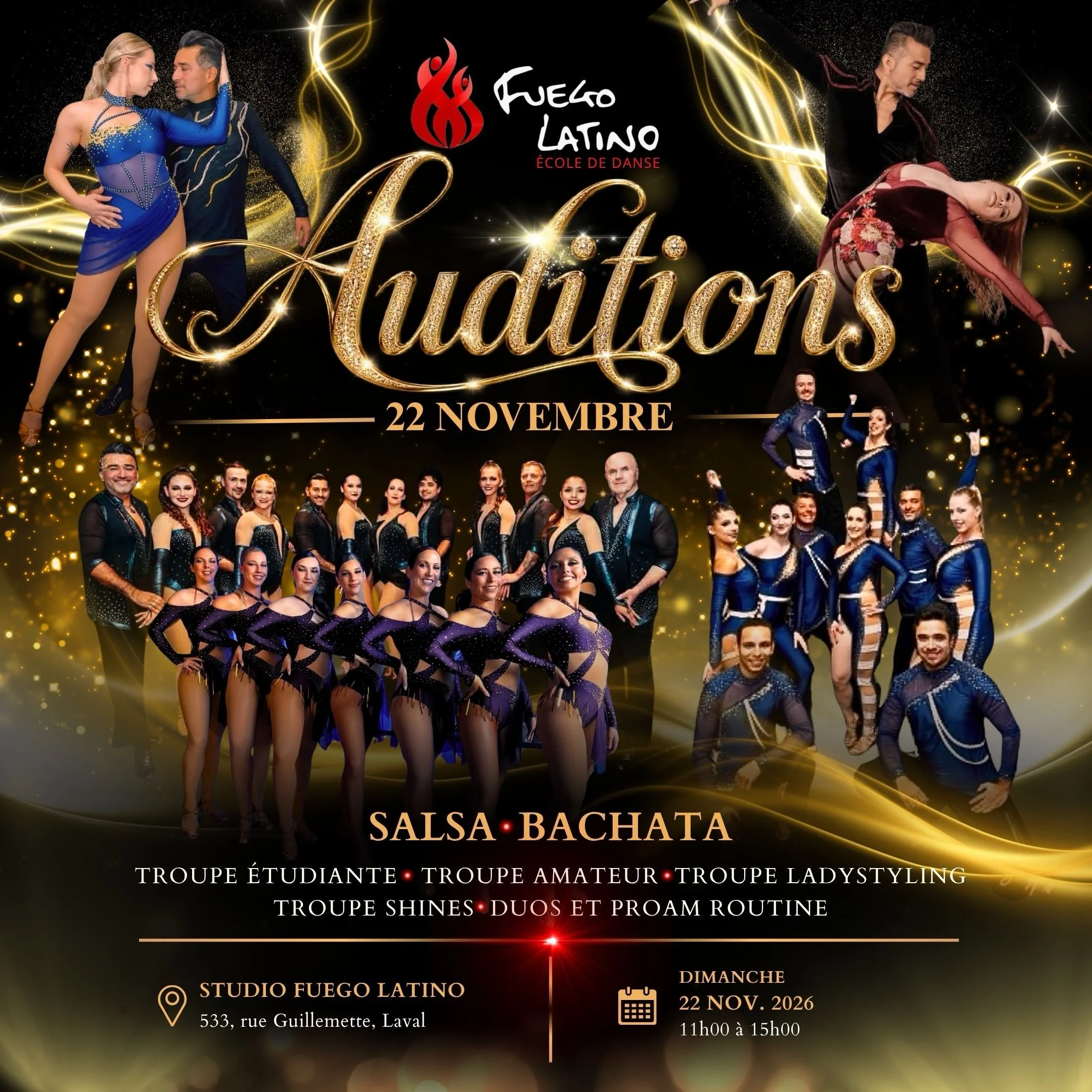 🔥✨ AUDITIONS FUEGO LATINO &mdash; 22 NOVEMBRE 2026 ✨🔥

💃🕺 Tu as la passion de la danse et l&rsquo;envie de te d&eacute;passer ? C&rsquo;est le moment de passer &agrave; un autre niveau !

❤️&zwj;🔥 Salsa &bull; Bachata &bull; Lady Styling &bull; 