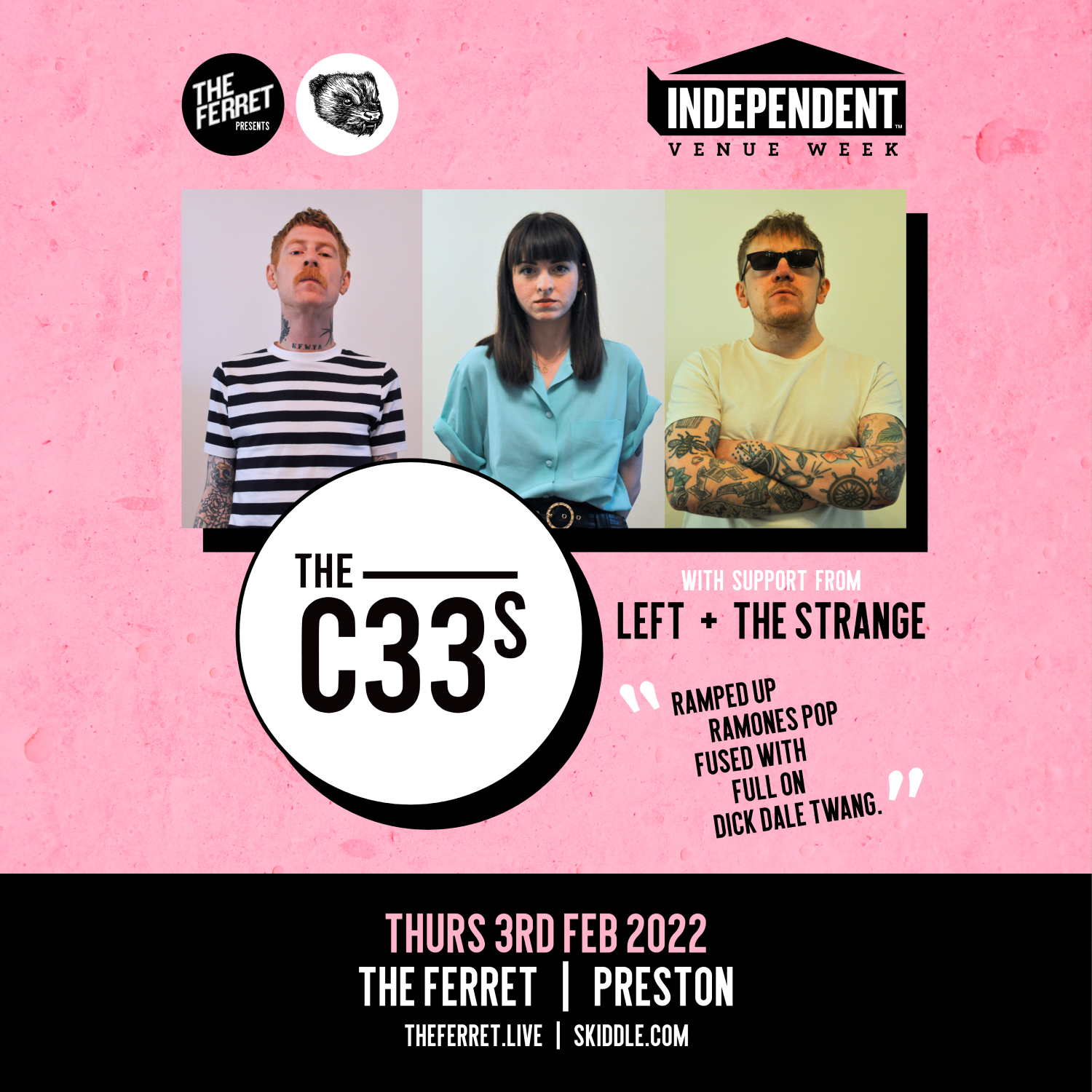 The C33s + LEFT + The Strange | Independent Venue Week 2022