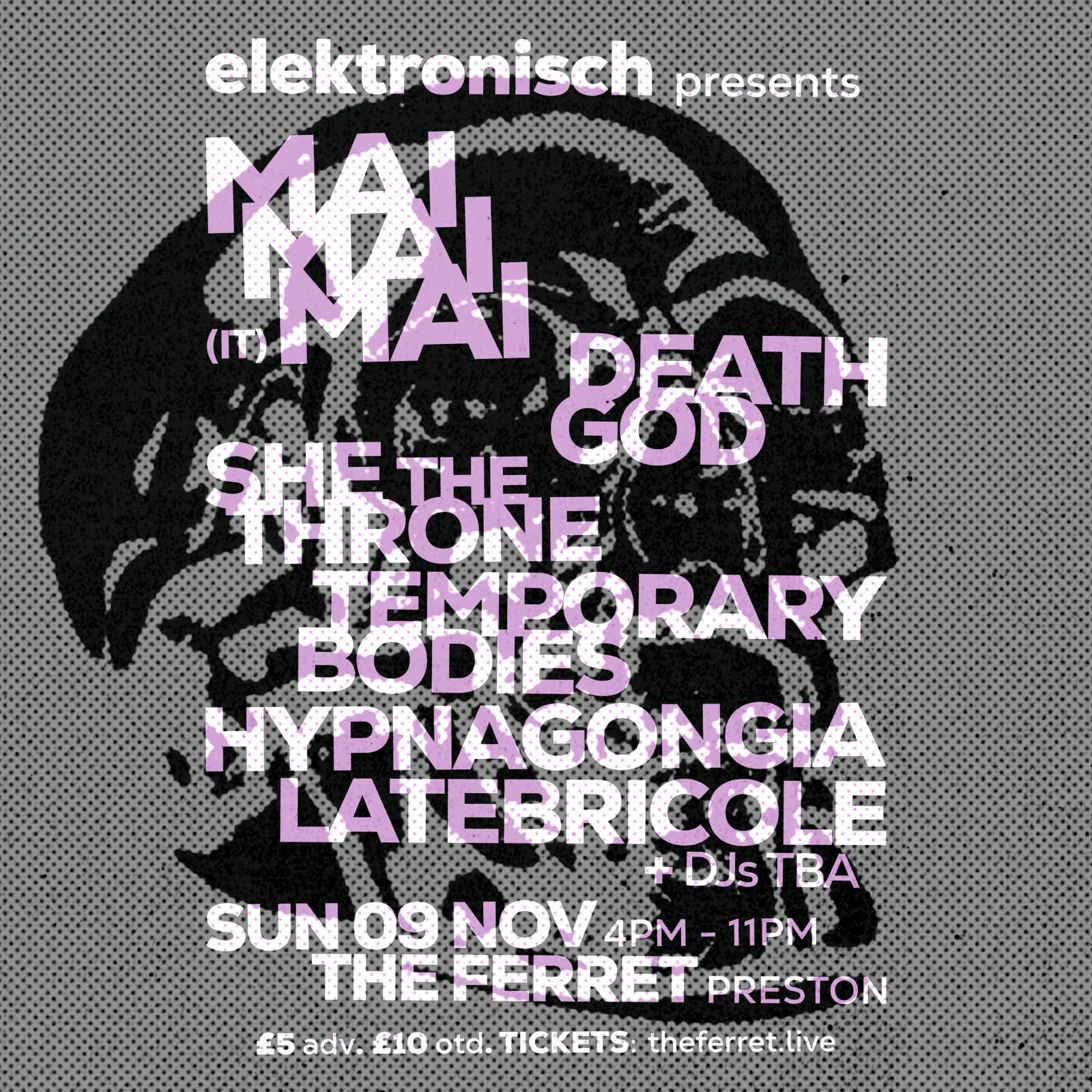 elektronisch: MAI MAI MAI + She The Throne + Death God + more