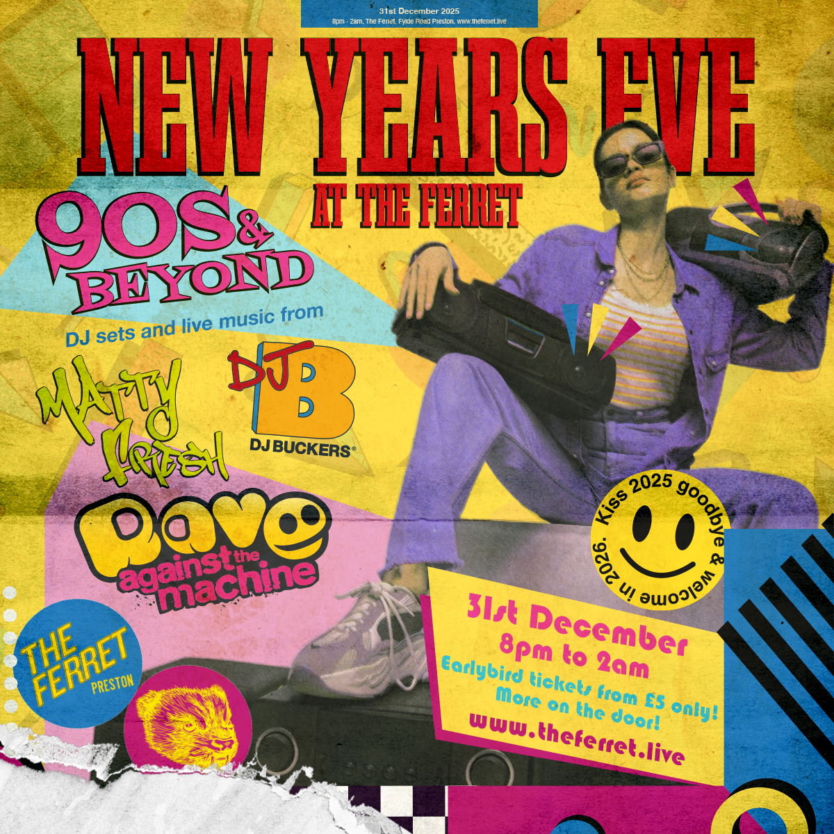 NEW YEARS EVE AT THE FERRET - 90s &amp; BEYOND!