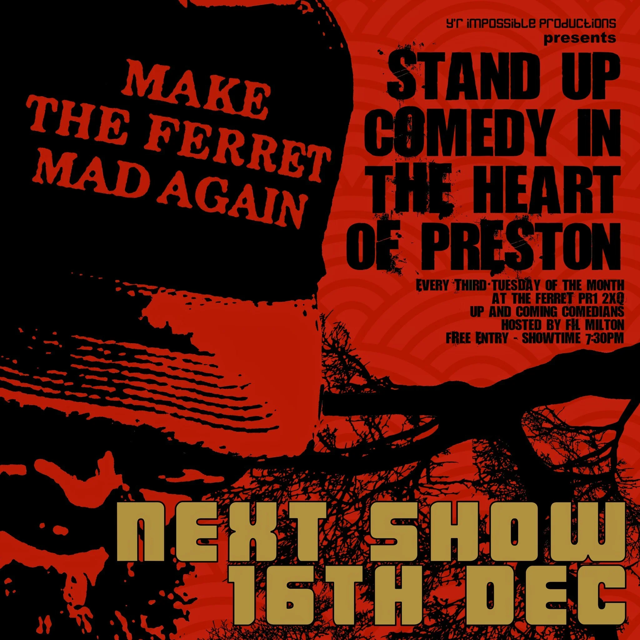 Free Entry Stand Up comedy - Make The Ferret Mad Again!
