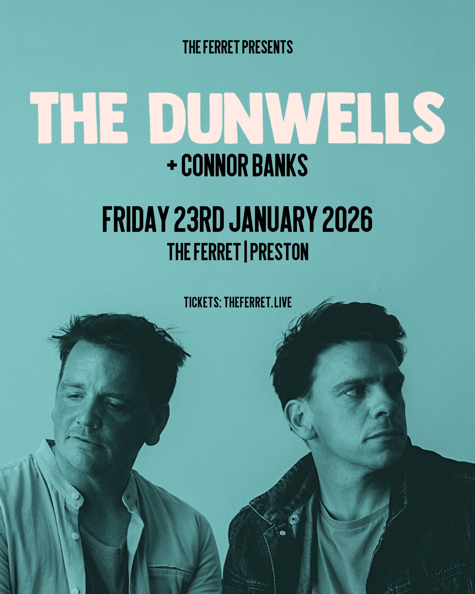 The Dunwells + Connor Banks