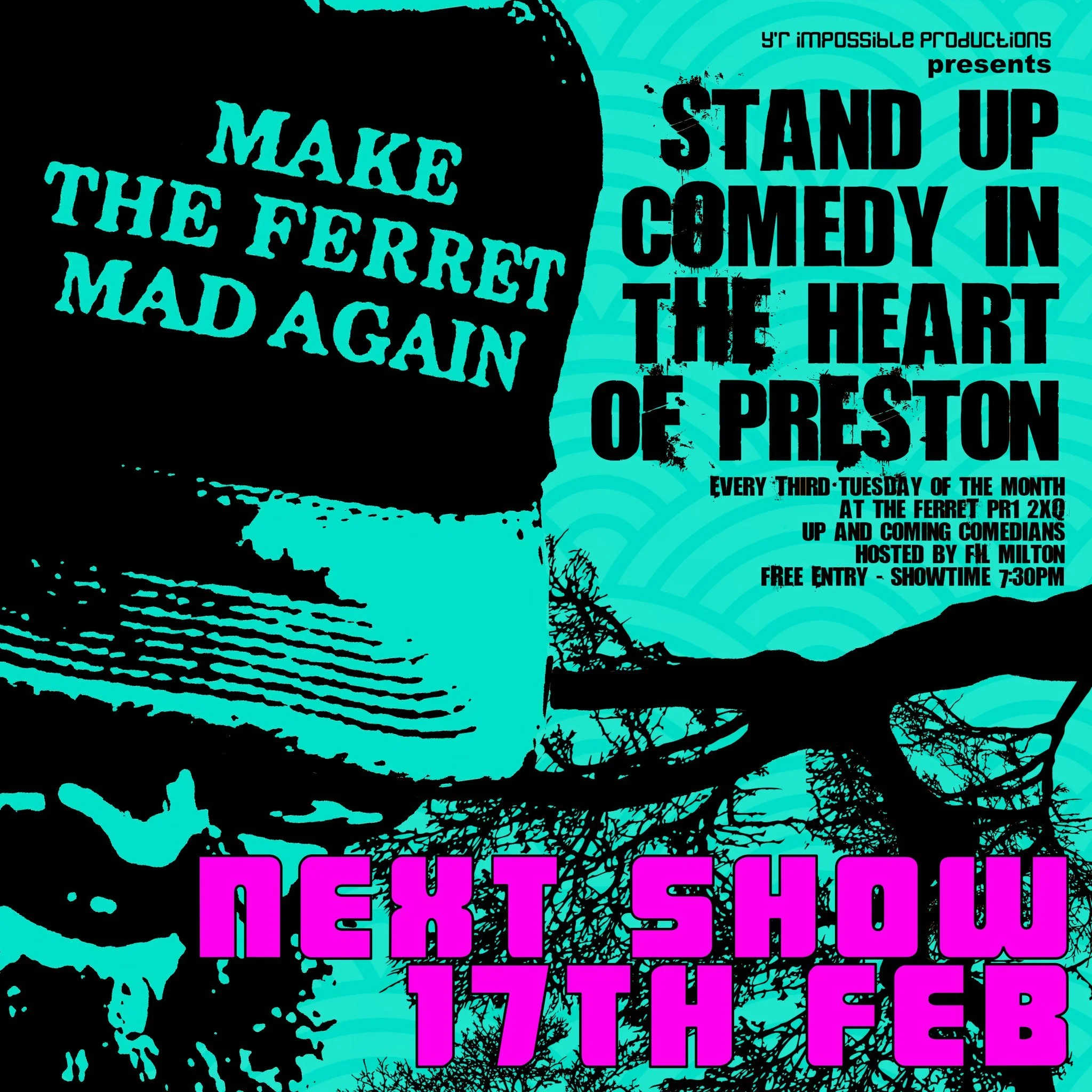 Free Entry Stand Up comedy - Make The Ferret Mad Again!