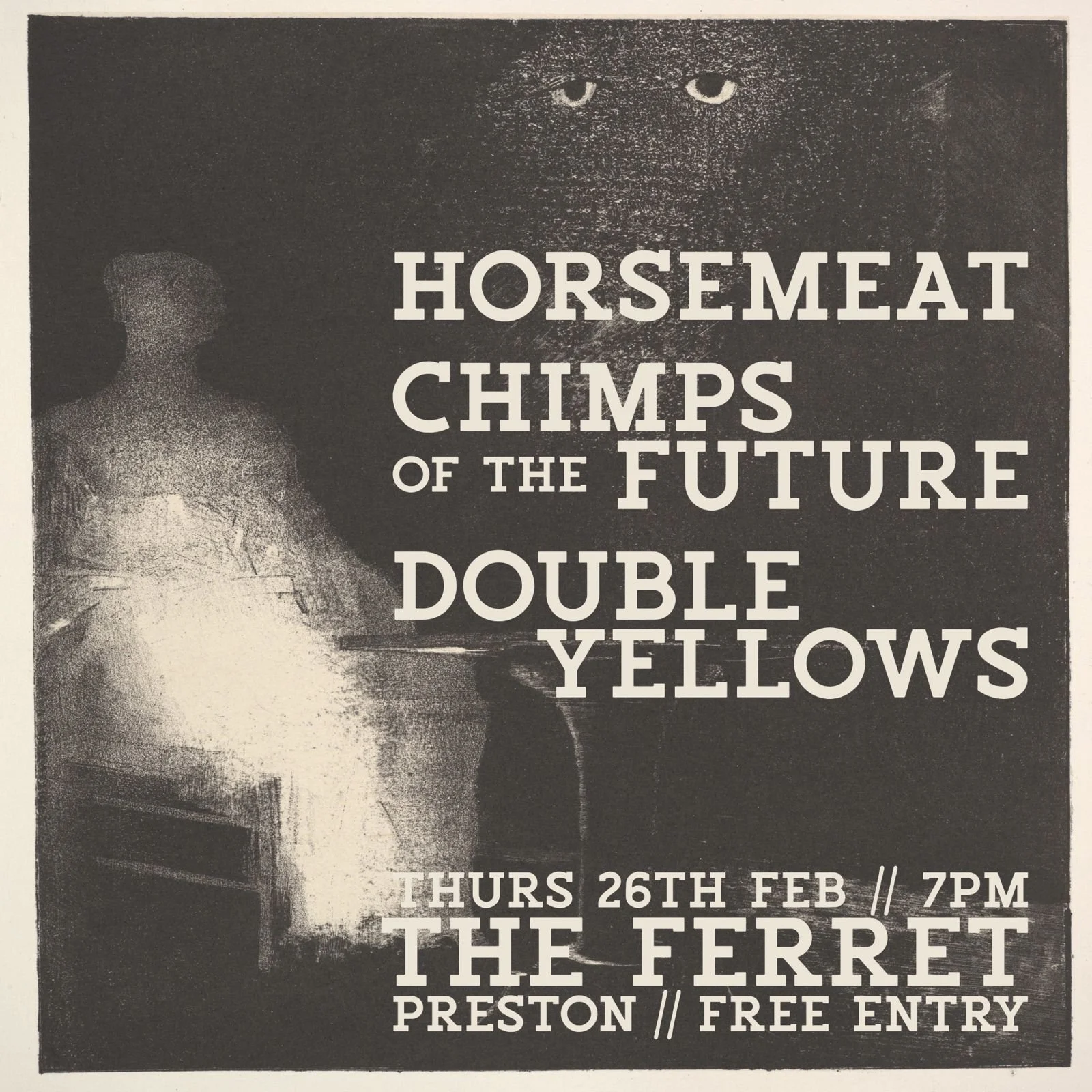 Horsemeat + Chimps Of The Future + Double Yellows *FREE ENTRY!*