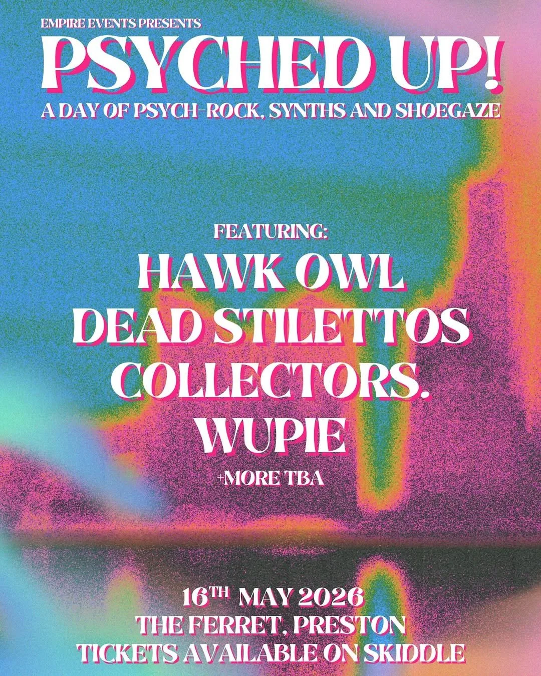 Psyched Up! ft Hawk Owl, Dead Stilettos, Collectors., Wupie + more TBA!