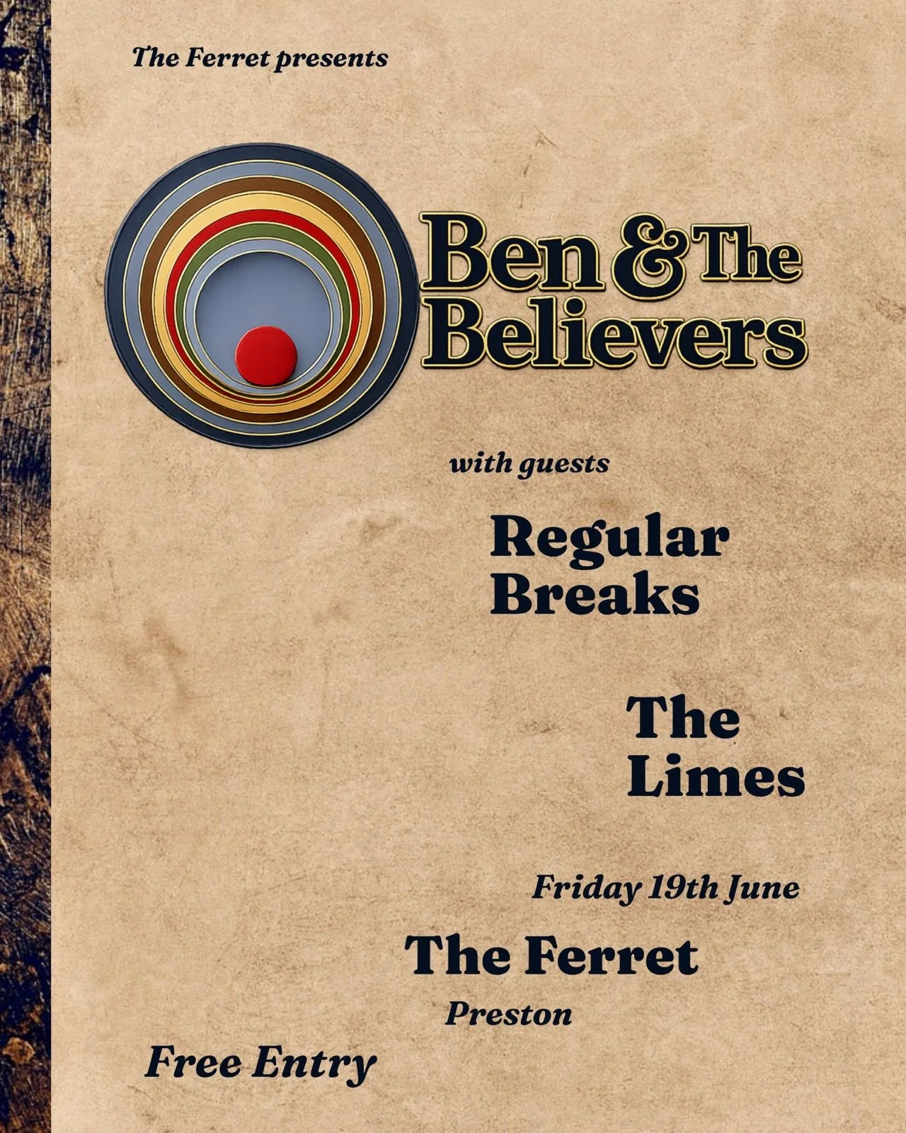 Ben &amp; The Believers with Regular Breaks + The Limes
