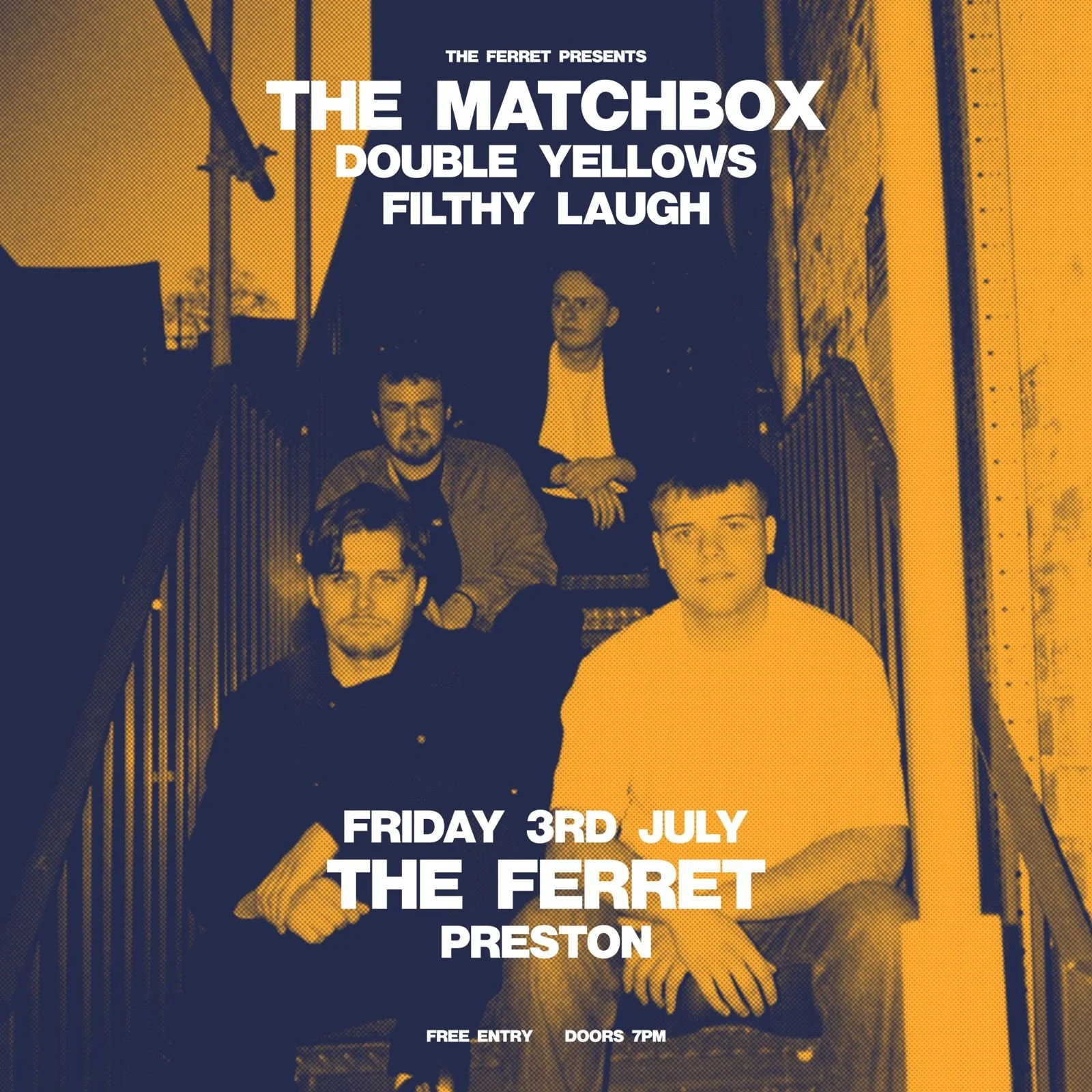 The Matchbox + Double Yellows + Filthy Laugh