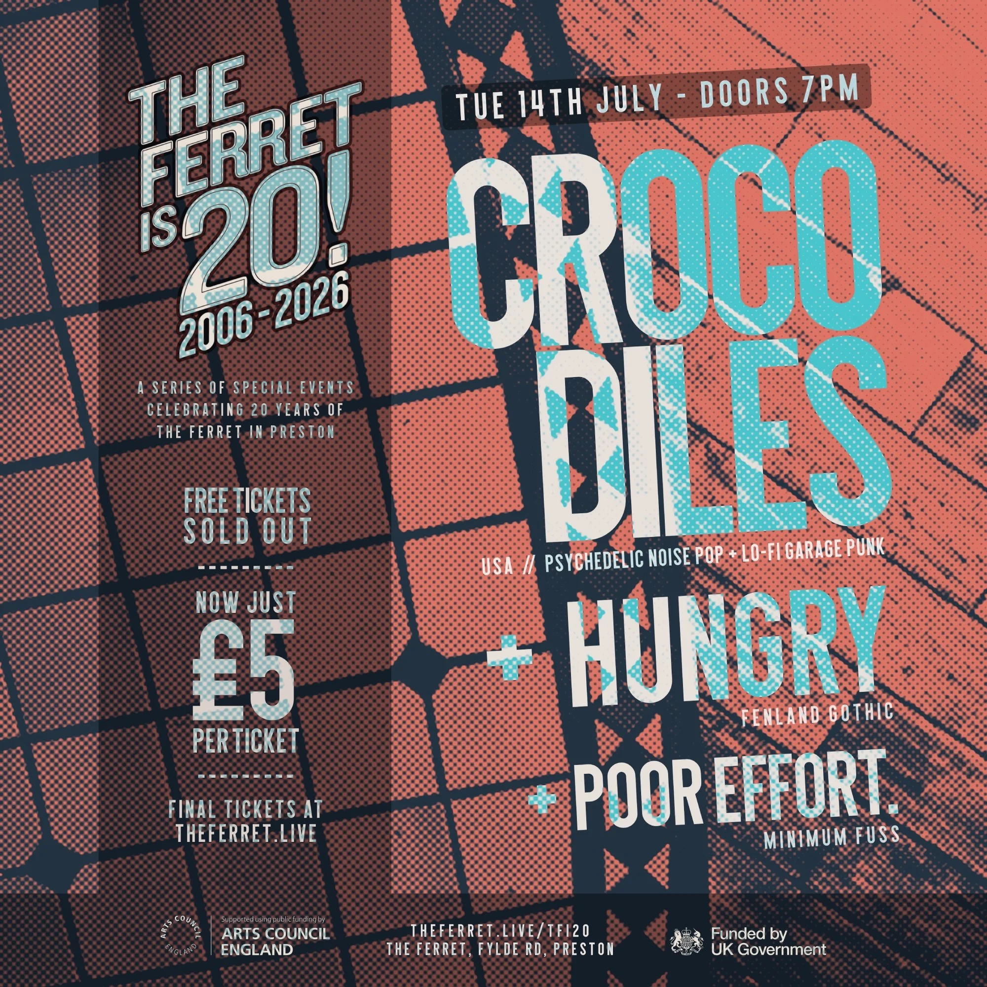 CROCODILES + HUNGRY + poor effort. // The Ferret is 20!