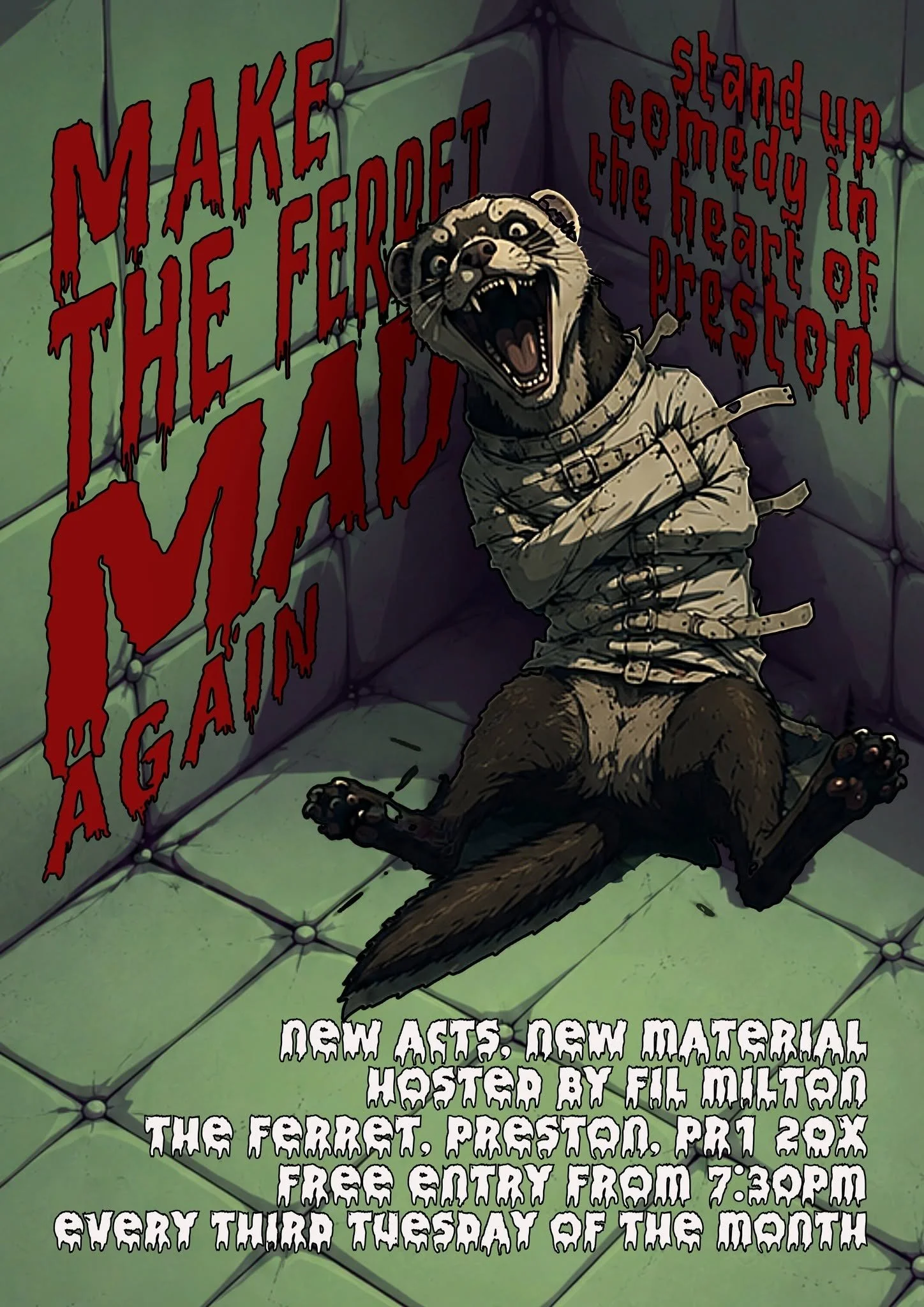 Free Entry Stand Up comedy - Make The Ferret Mad Again!