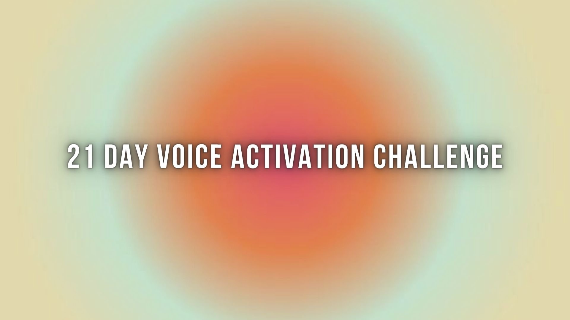 21 Day Voice Activation Challenge | 2024