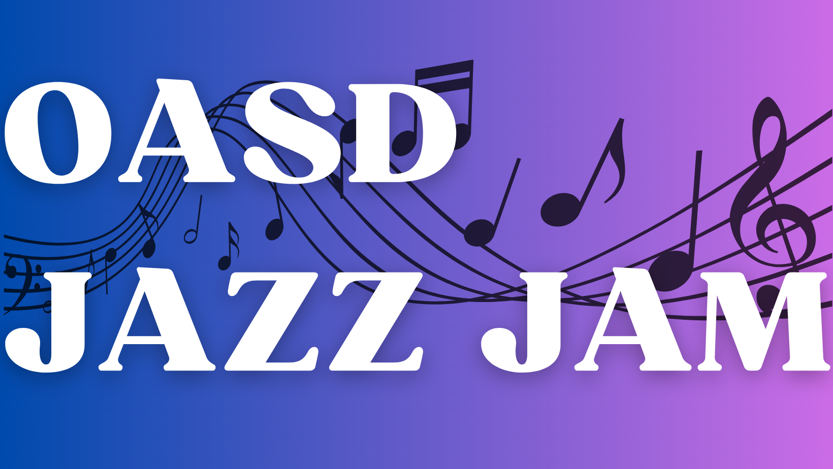 OASD Jazz Jam 4/13/27