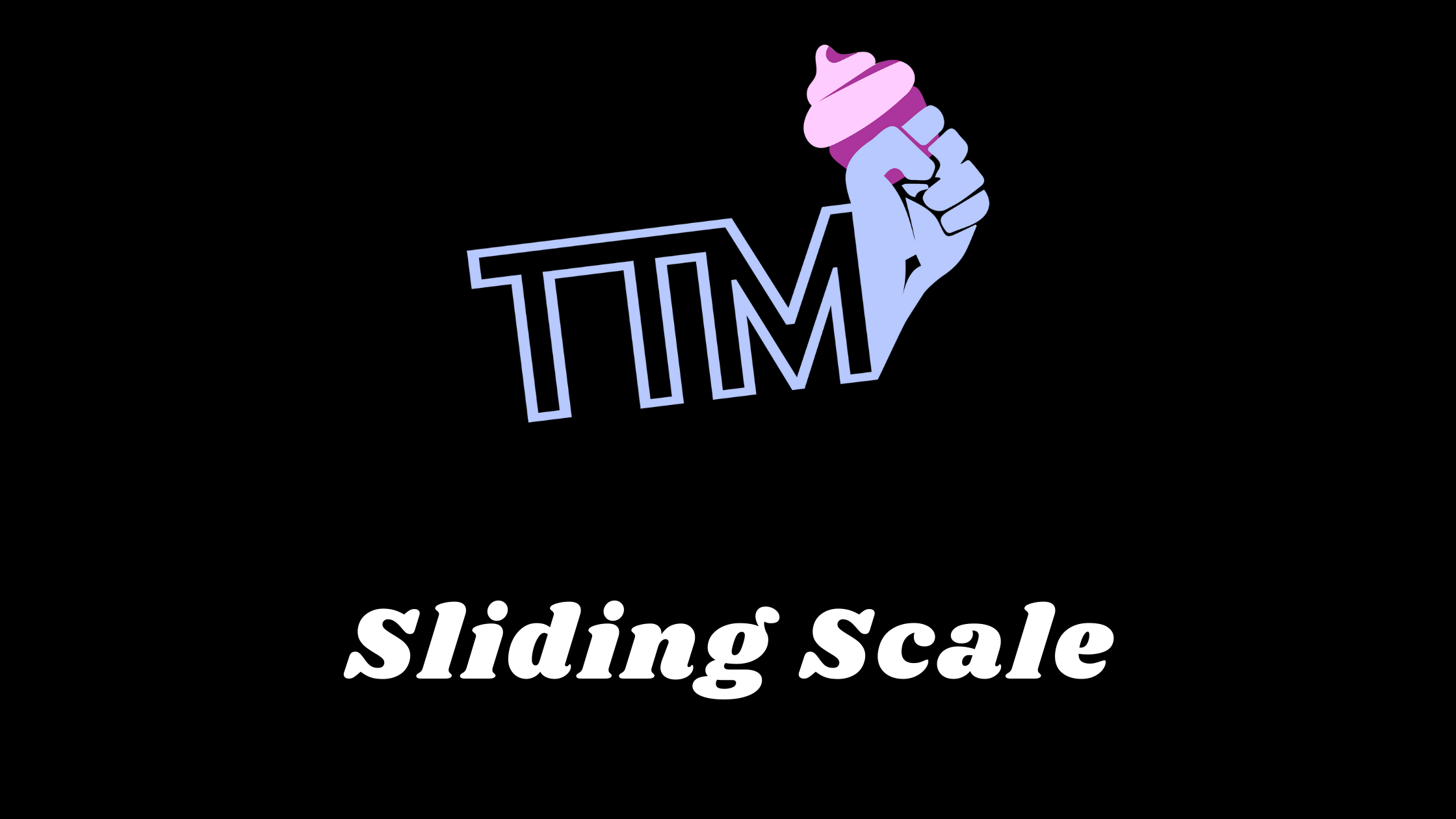 Sliding Scale Thrive Together Movement