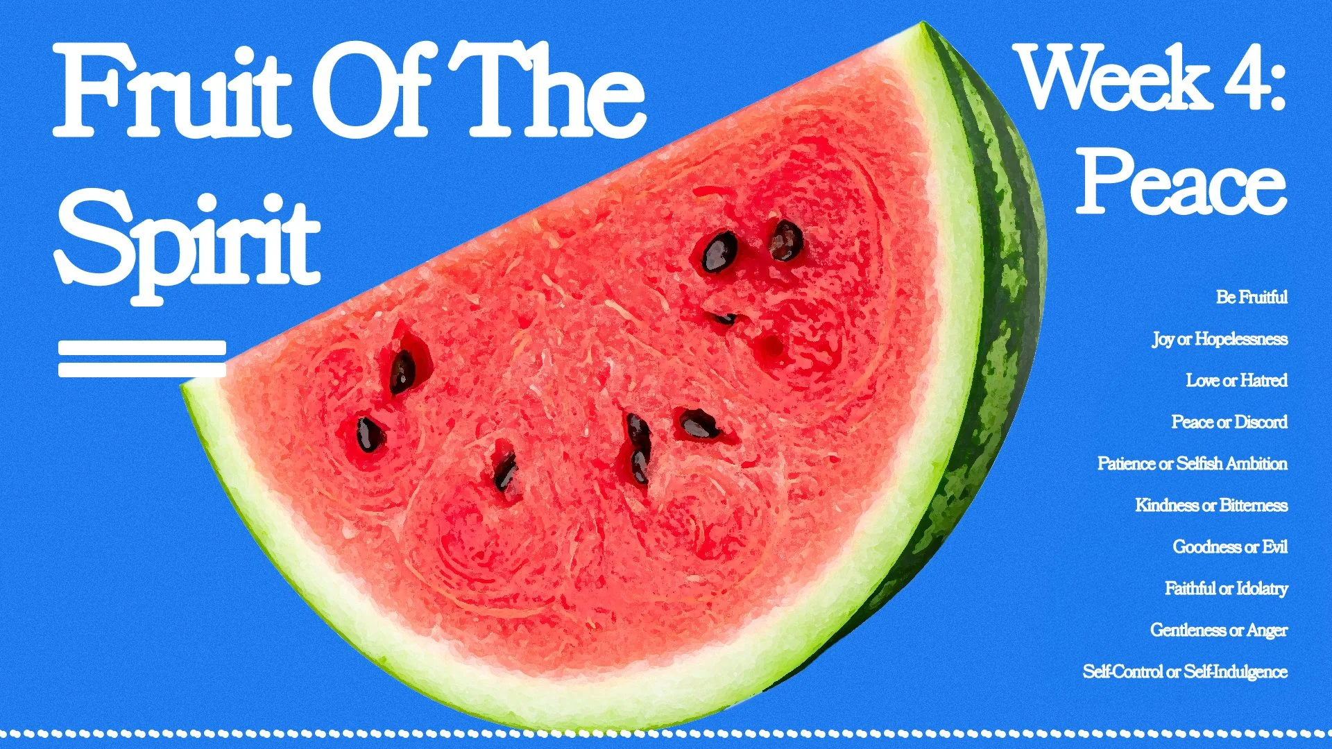 fruitofthespirit.jpgweek4.jpg