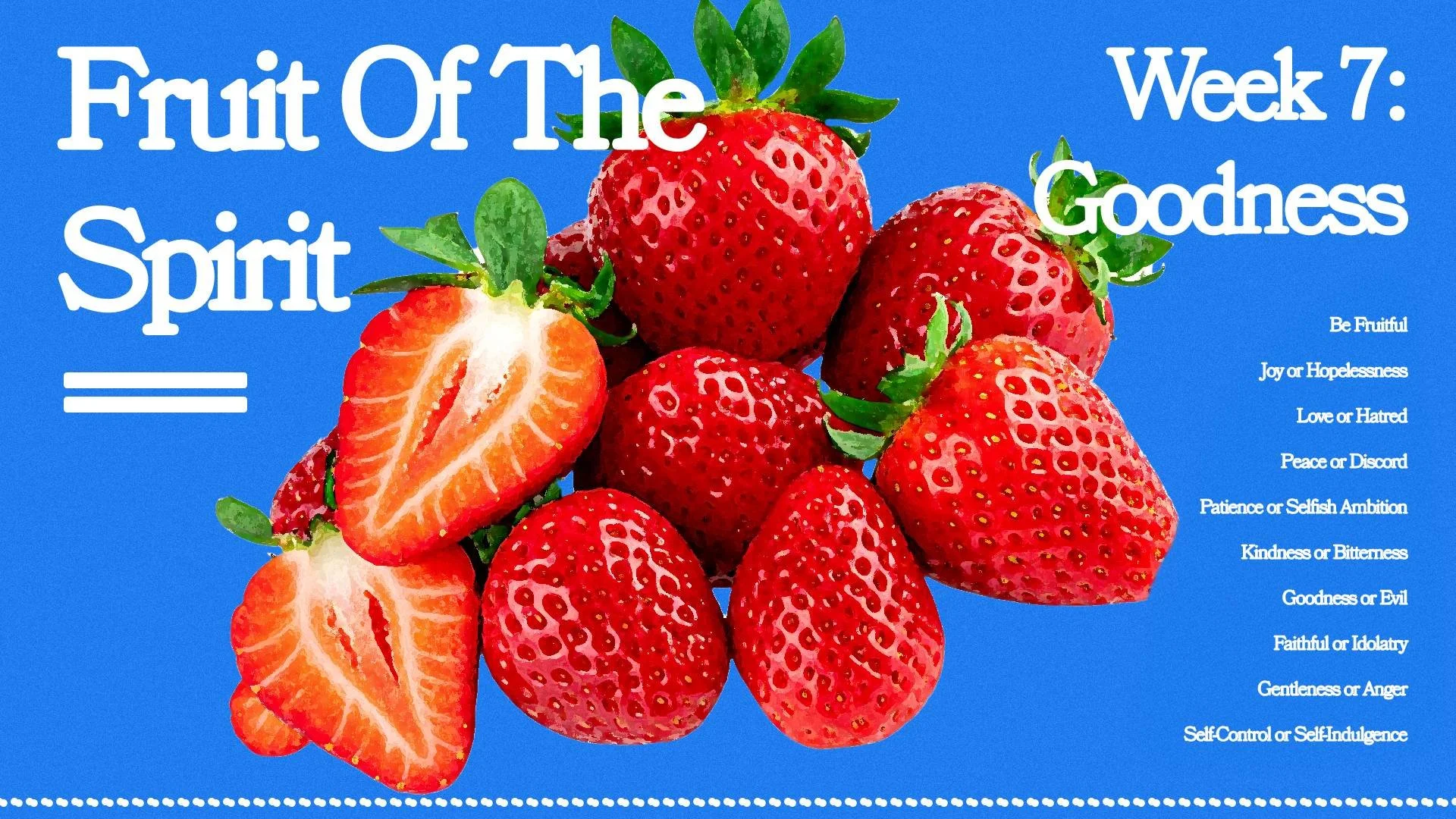 fruitofthespirit.jpgweek7.jpeg