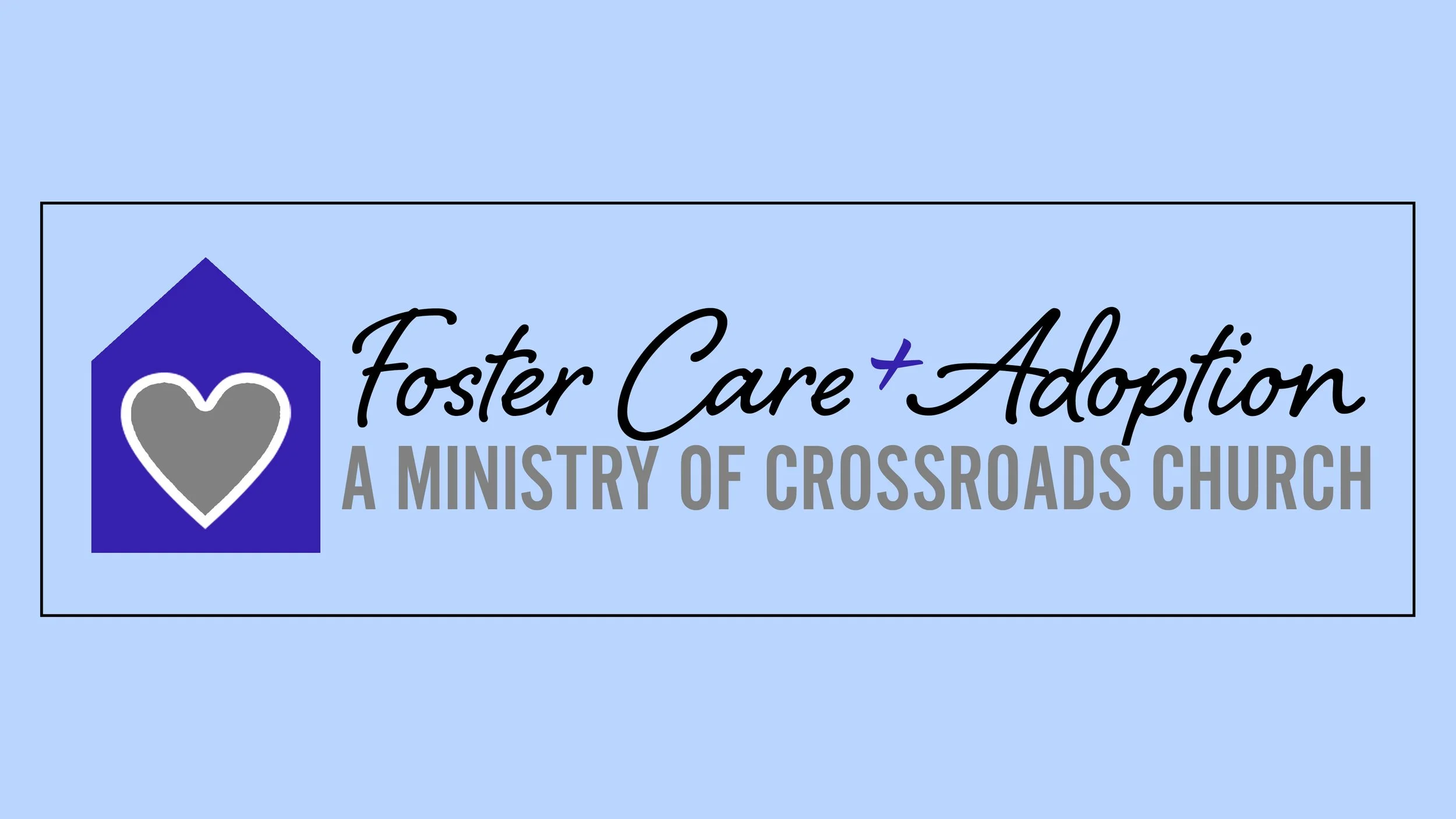 Foster Adoption Crossroads Church