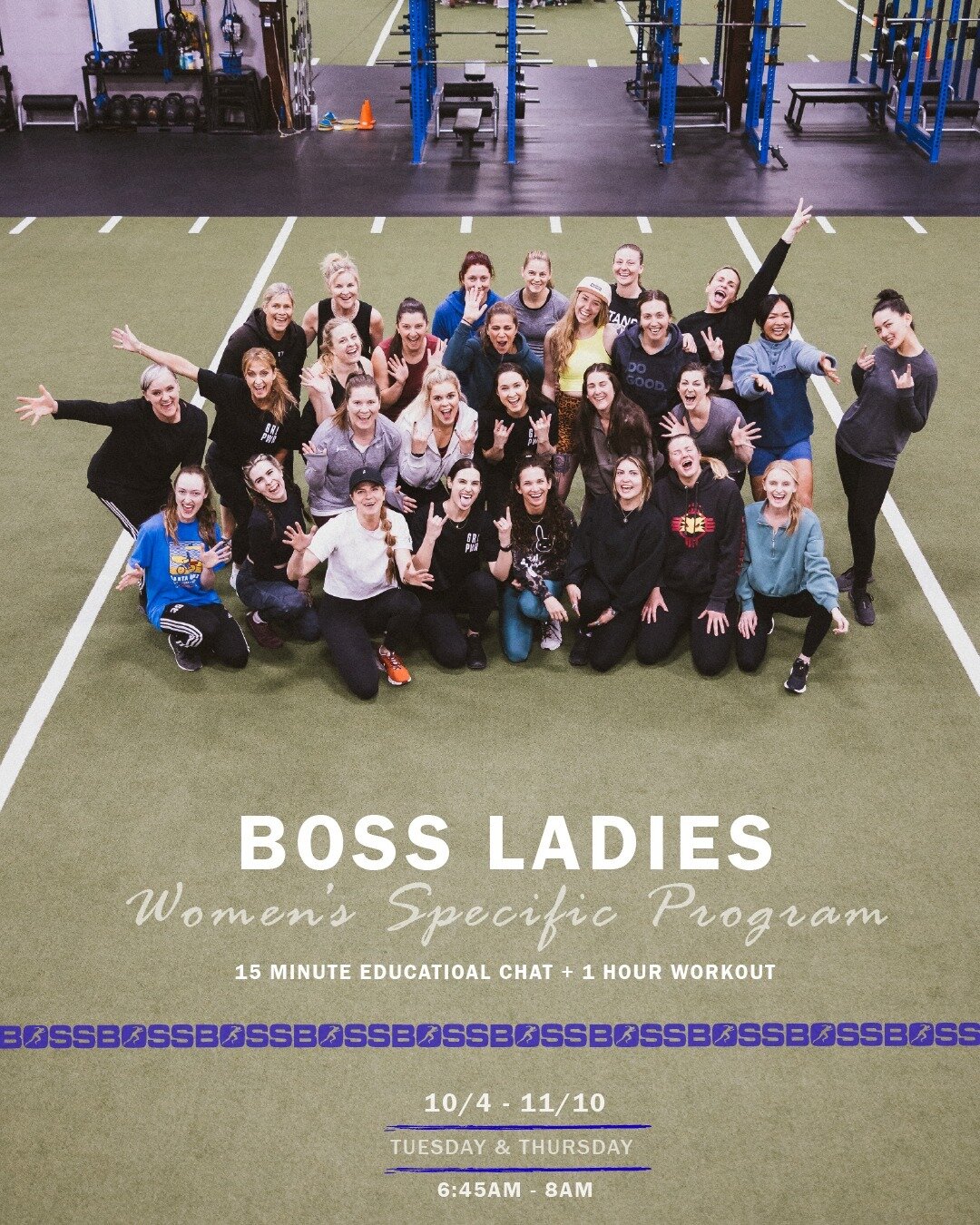BOSS LADIES!!!

We are super excited to announce our &quot;Women's Specific Program&quot; running from October 4th - November 10th every Tuesday and Thursday from 6:45am - 8:00am!

Each session will include a 1 hour workout created just for women + a