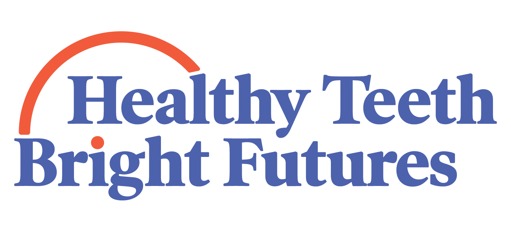 Healthy Teeth, Bright Futures