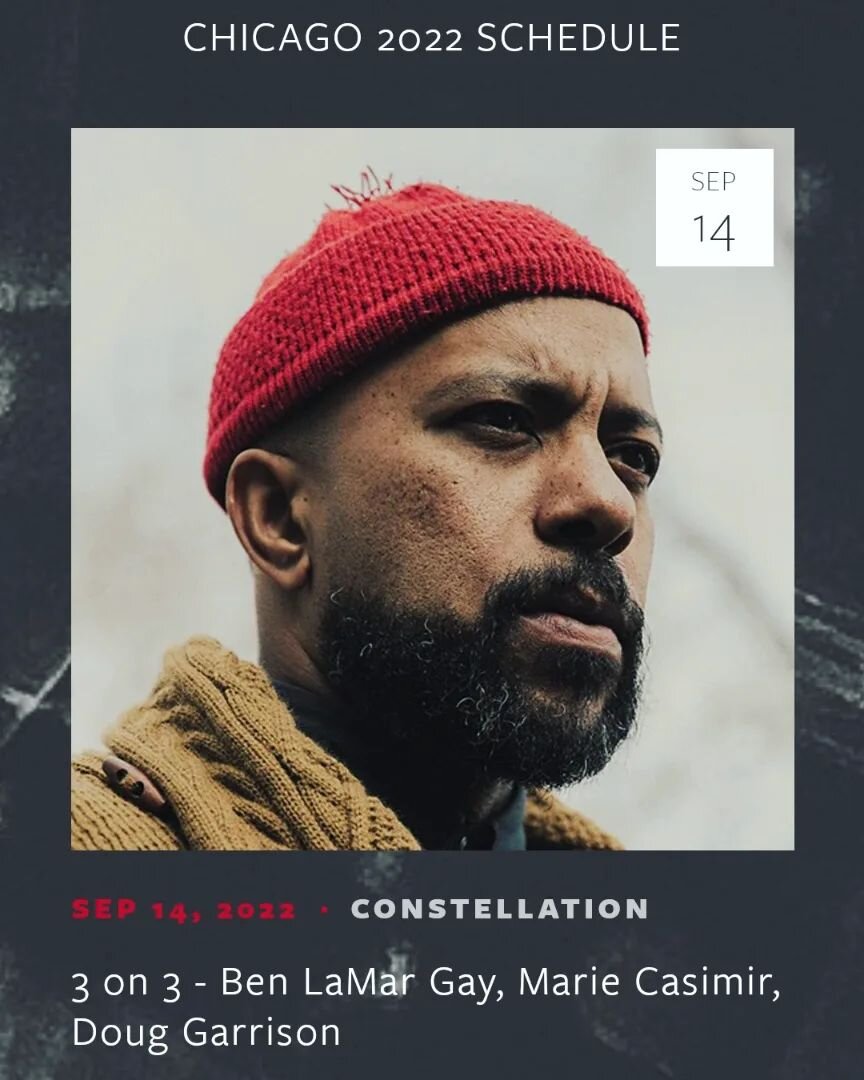 Instigation season is coming up and the lineup is online! Kicking things off at @constellationchicago on Sept 14

3 on 3 - Ben LaMar Gay, Marie Casimir, Doug Garrison

WEDNESDAY, SEPTEMBER 14, 2022

8:30 PM&nbsp;&nbsp;10:00 PM

CONSTELLATION3111 NORT