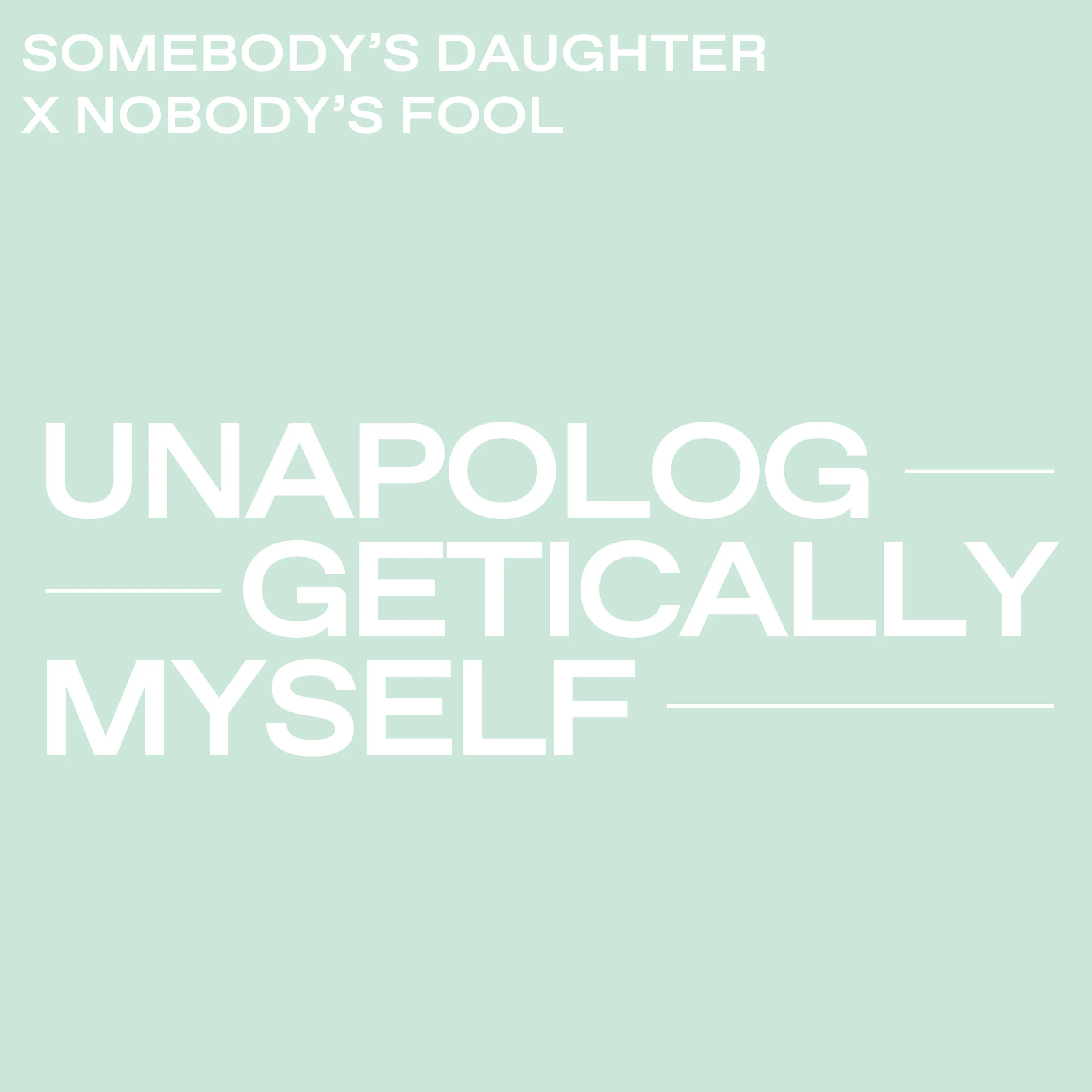 UNAPOLOGETICALLY MYSELF