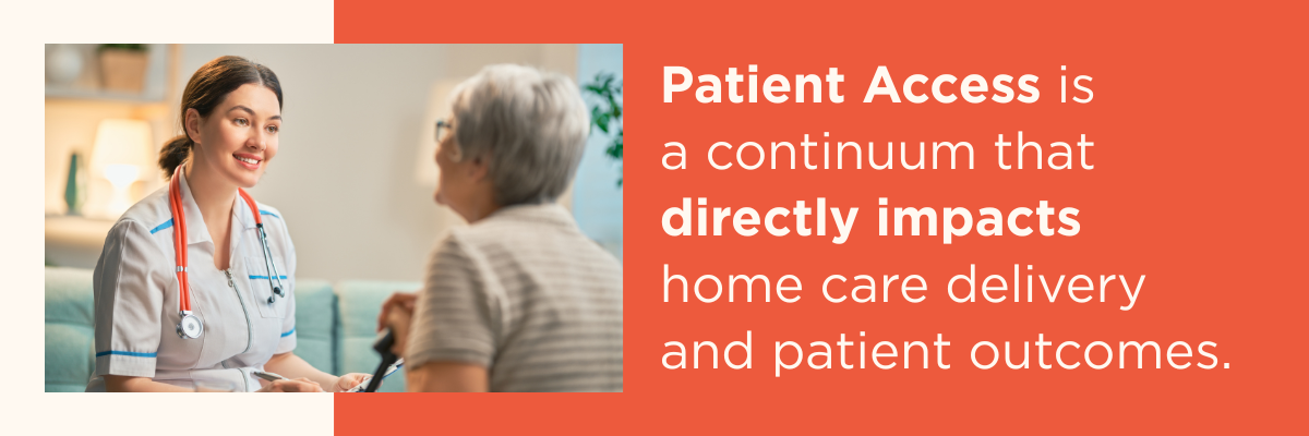 Nurse consulting with an elderly patient in a home setting illustrating that patient access is a continuum impacting home care delivery and outcomes.