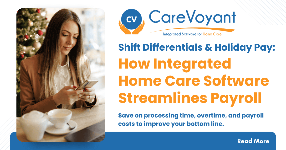 Streamline Payroll Processing with Integrated Home Care Software