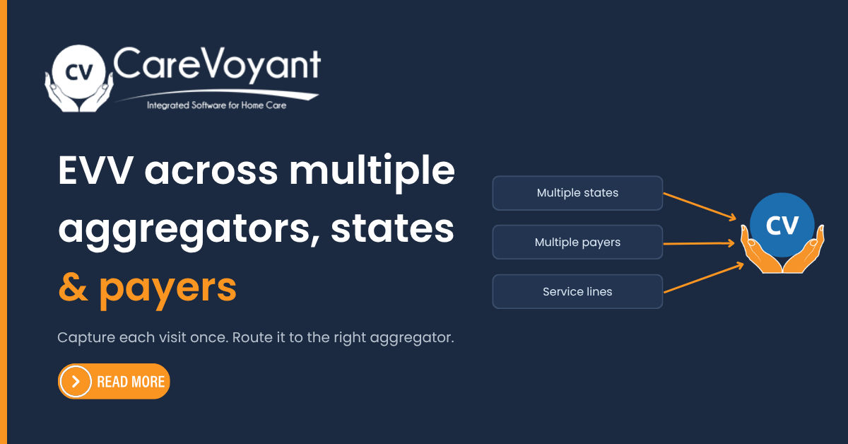 EVV for Agencies with Multiple Aggregators, States, Services, and Payers