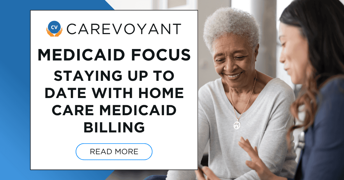 Medicaid Awareness Month: Staying Up to Date with Medicaid Billing with CareVoyant