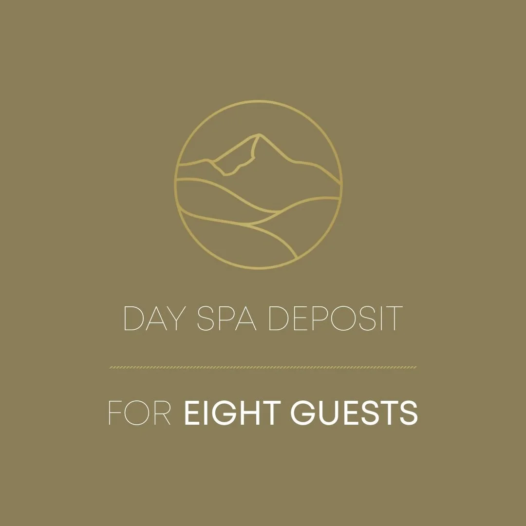 DAY SPA DEPOSIT | For Eight