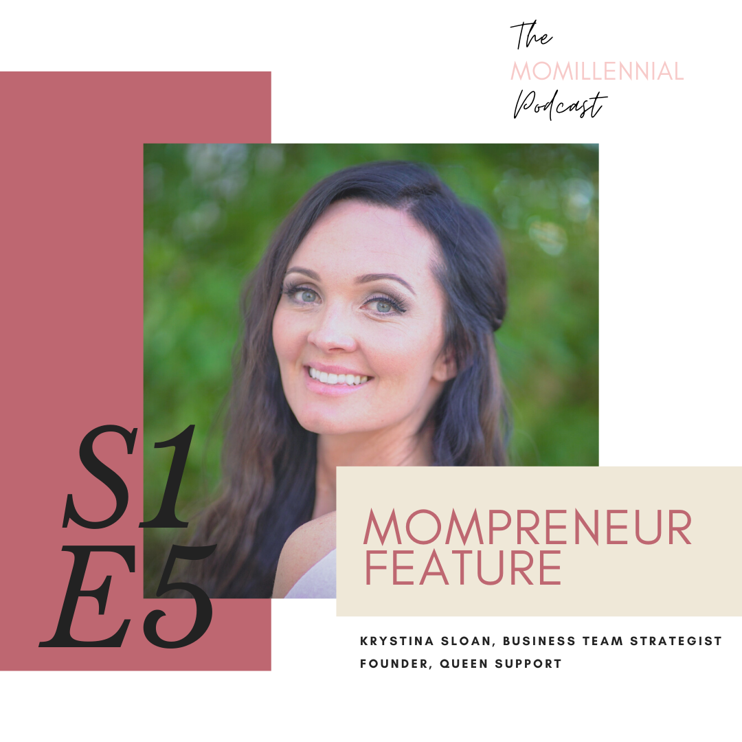 Mompreneur Feature: Krystina Sloan - Creator of Queen Support