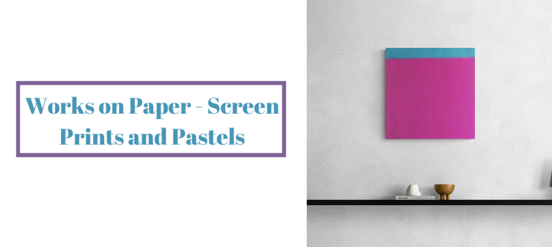 Screen Prints and Pastels.png