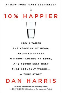 10% Happier by Dan Harris