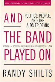 And the Band Played On: Politics, People, and the AIDS Epidemic