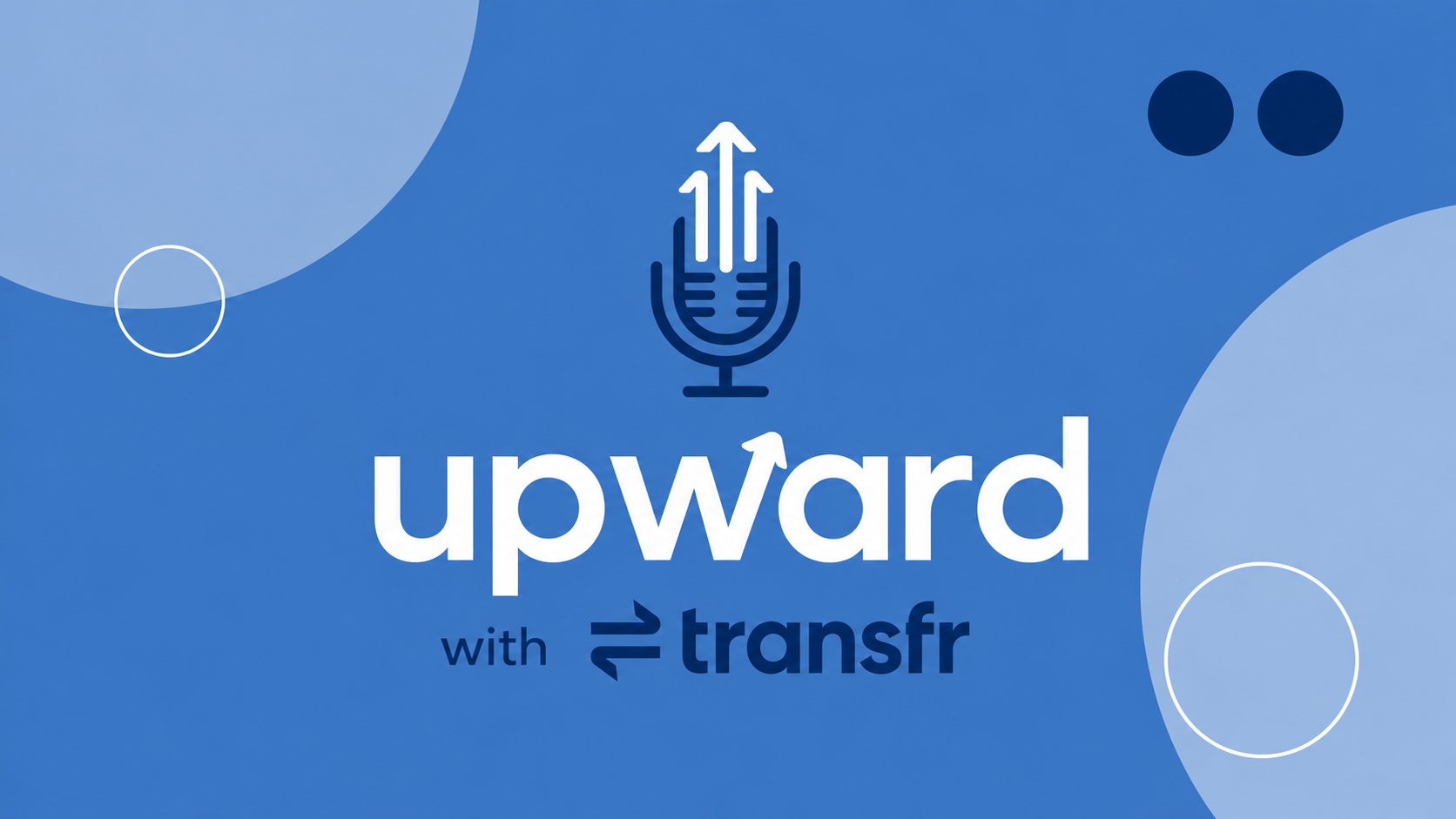 Upward Podcast by Transfr