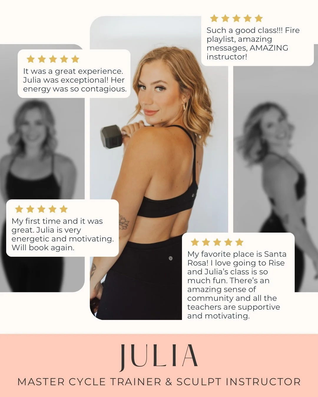 Raving reviews from YOU!🌟

Born &amp; raised in Sonoma County, Julia has spent years building her experience in the fitness industry across Northern California. But after moving back home and discovering Rise Cycle Co., her passion for movement was 