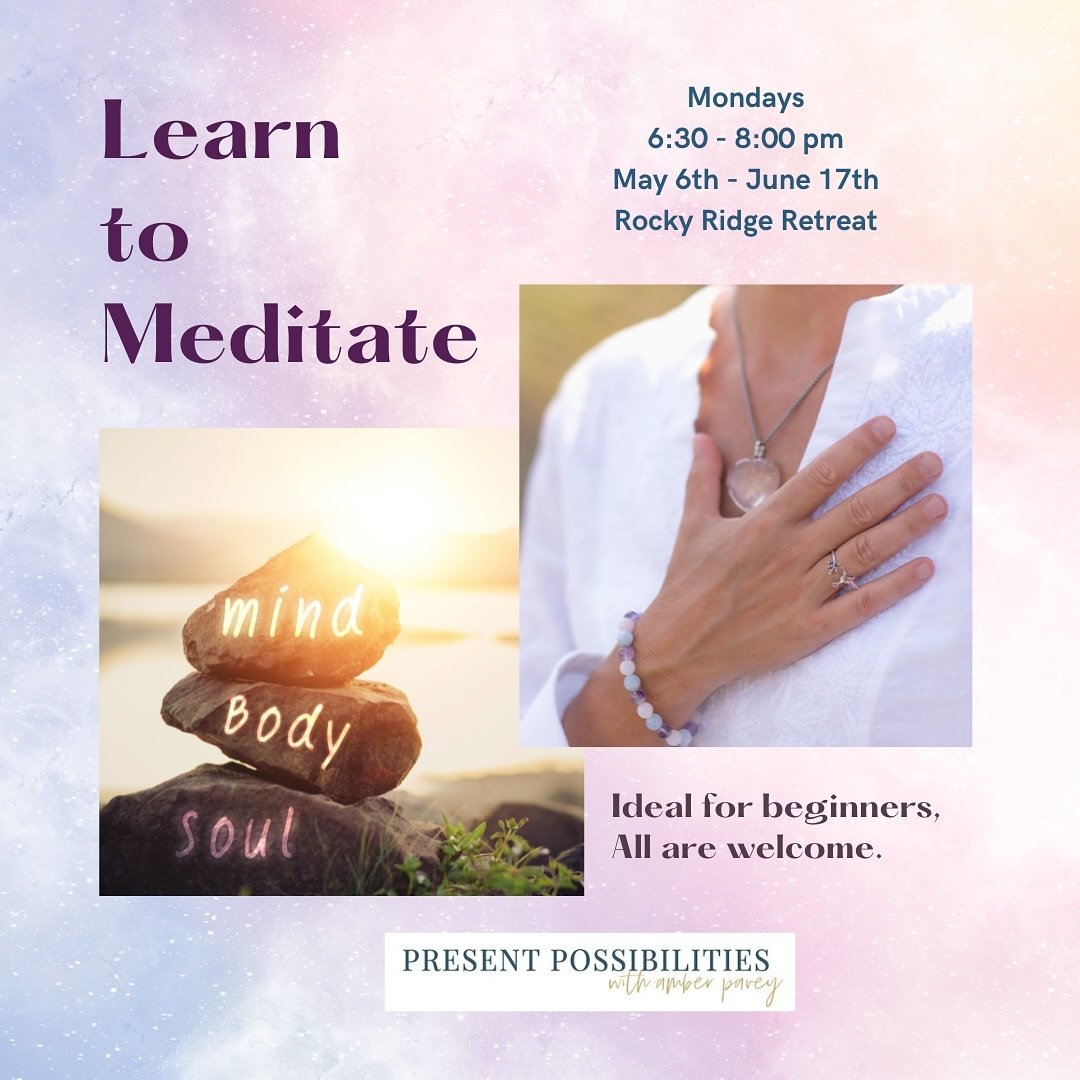 Learn to Meditate

Mondays 6:30 - 8:00 pm
May 6th - June 17th 
(No class on Monday 20th)
Rocky Ridge Retreat

In this 6 week series you will learn various styles of meditation, how to practice, build a personal practice and experience the coherence o