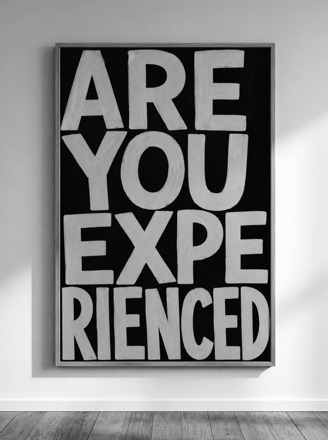 ARE YOU EXPERIENCED