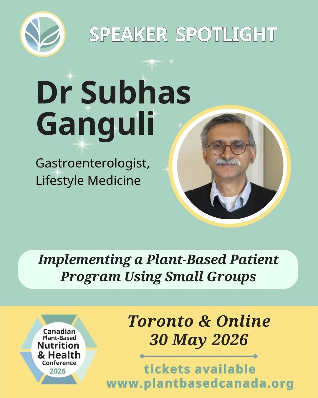 Get to know another of our amazing speakers.
.
Dr. Subhas Ganguli is joining us as a presenter this year at the Canadian Plant-Based &amp; Health Conference. 
.
He will be presenting on implementing a plant-based patient program using small groups.
.