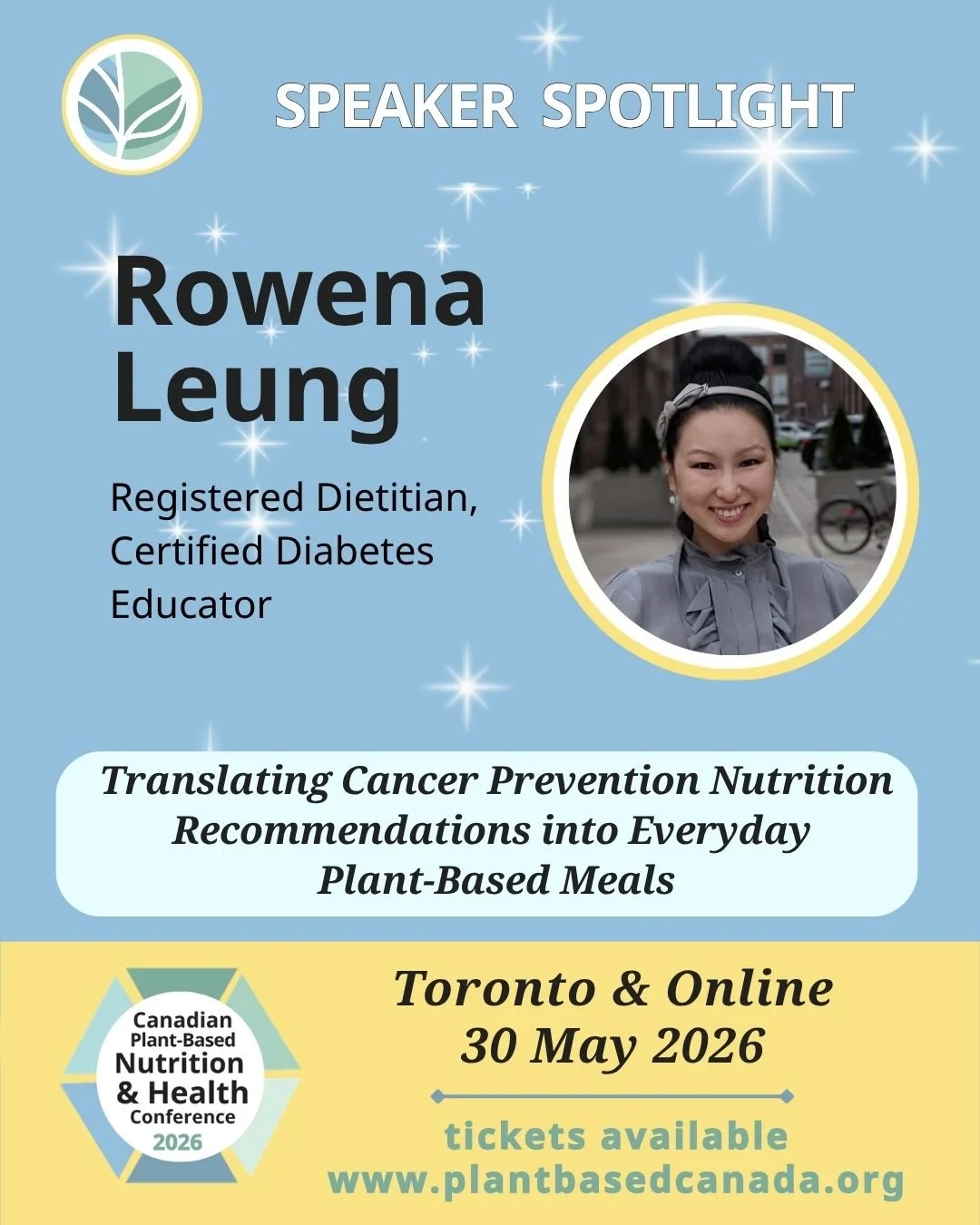 Rowena Leung is a Toronto-based Registered Dietitian and Certified Diabetes Educator.
.
She will be joining us at the Canadian Plant-Based Nutrition &amp; Health Conference to share her experience Translating Cancer Prevention Nutrition Recommendatio